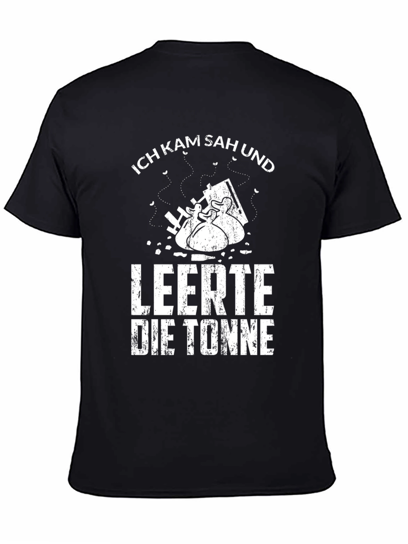 Black Ich Kam Sah Und Leerte Die Tonne Black T-Shirt view 4