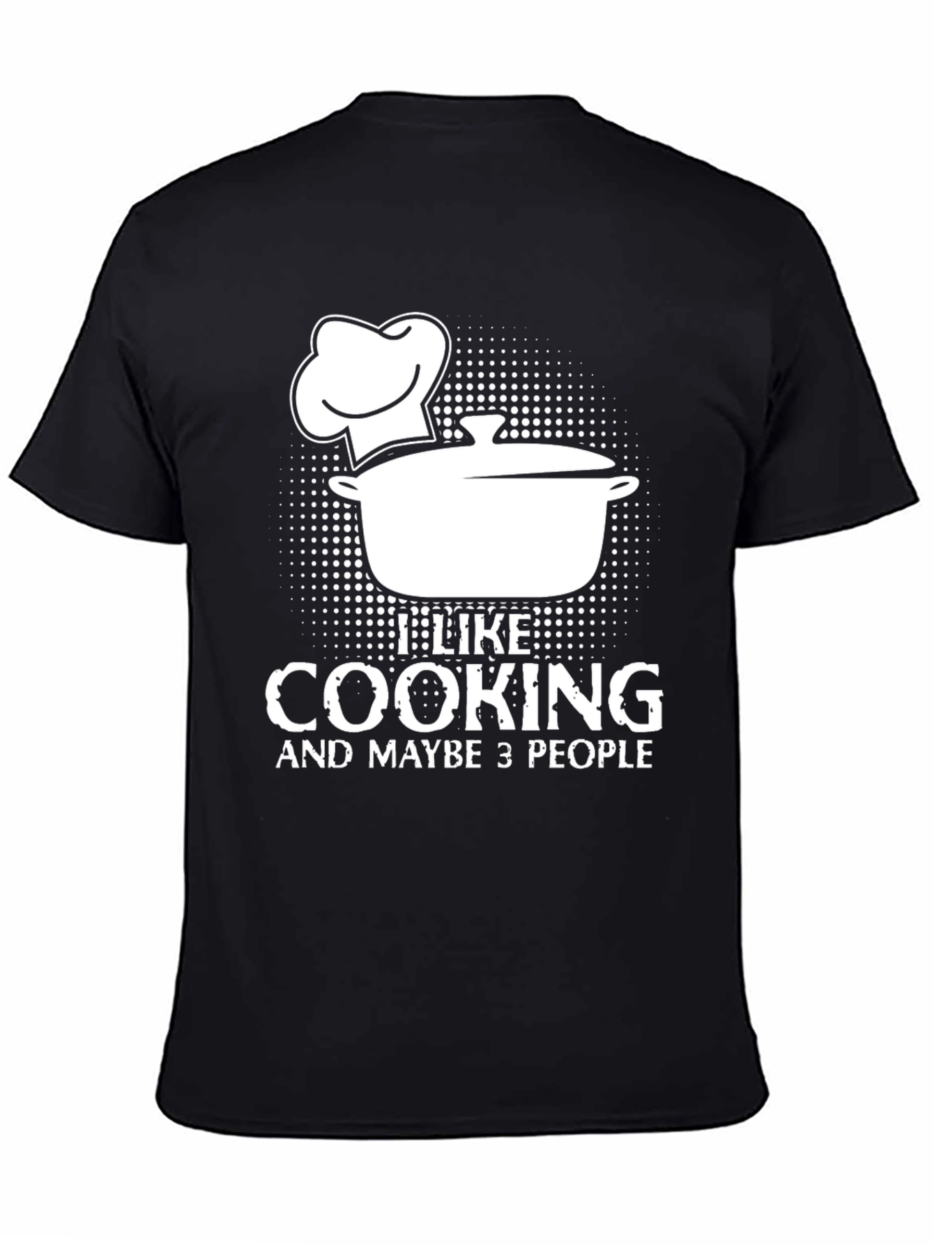 Black Funny Cooking Lover T-Shirt - I Like Cooking and Maybe 3 People view 4