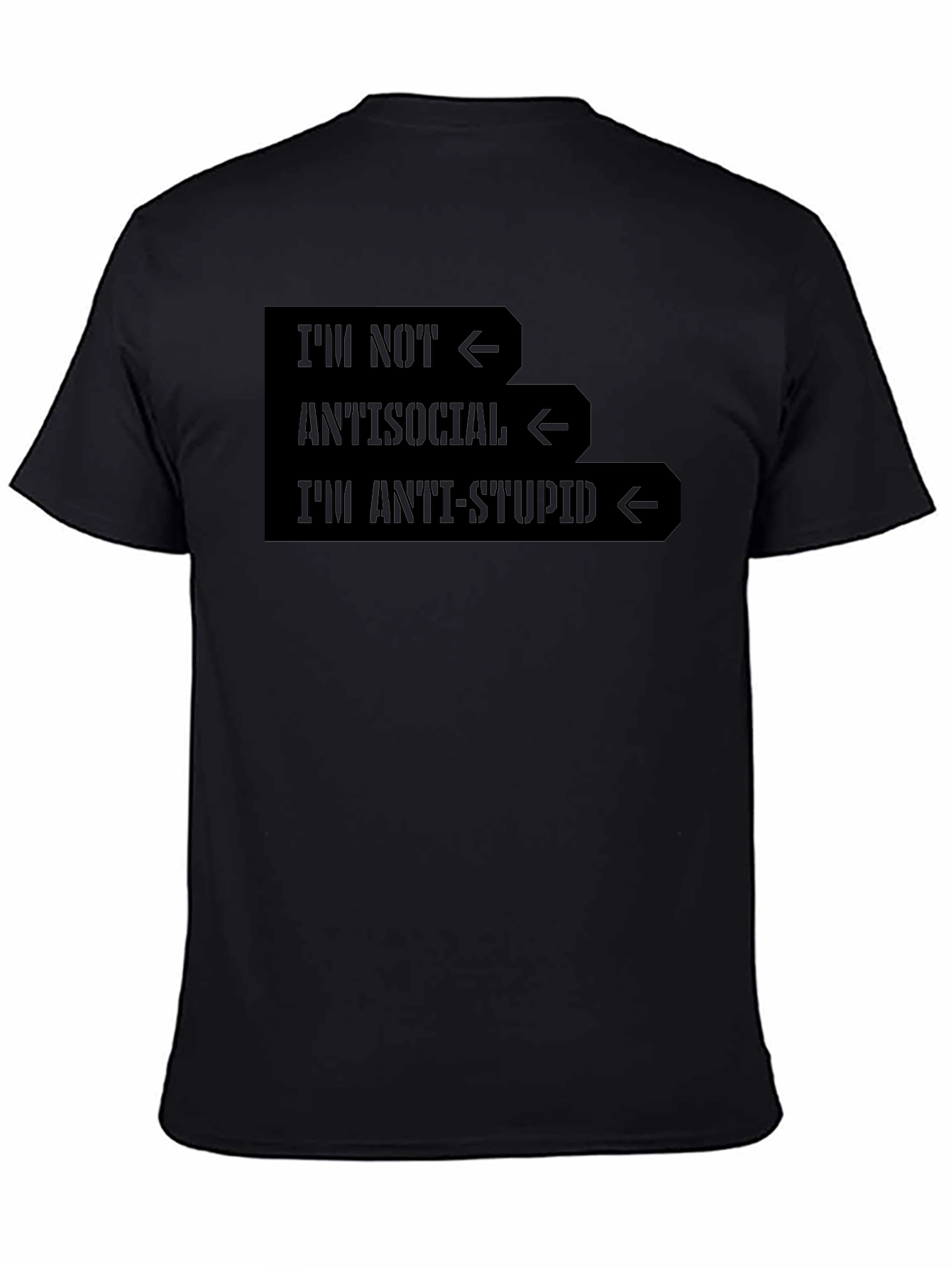 Black Anti-Stupid Graphic Tee - Sarcastic Humor T-Shirt view 4