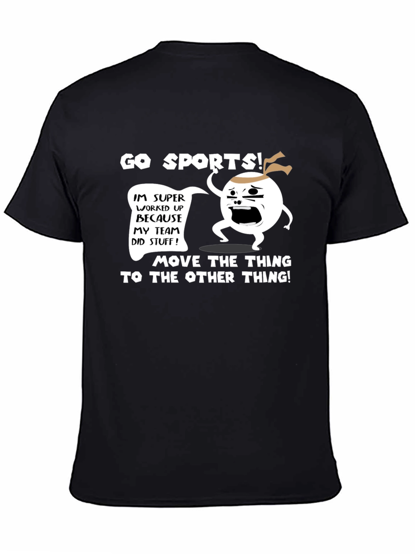 Black Go Sports! T-Shirt - Funny Team Fan Apparel view 4