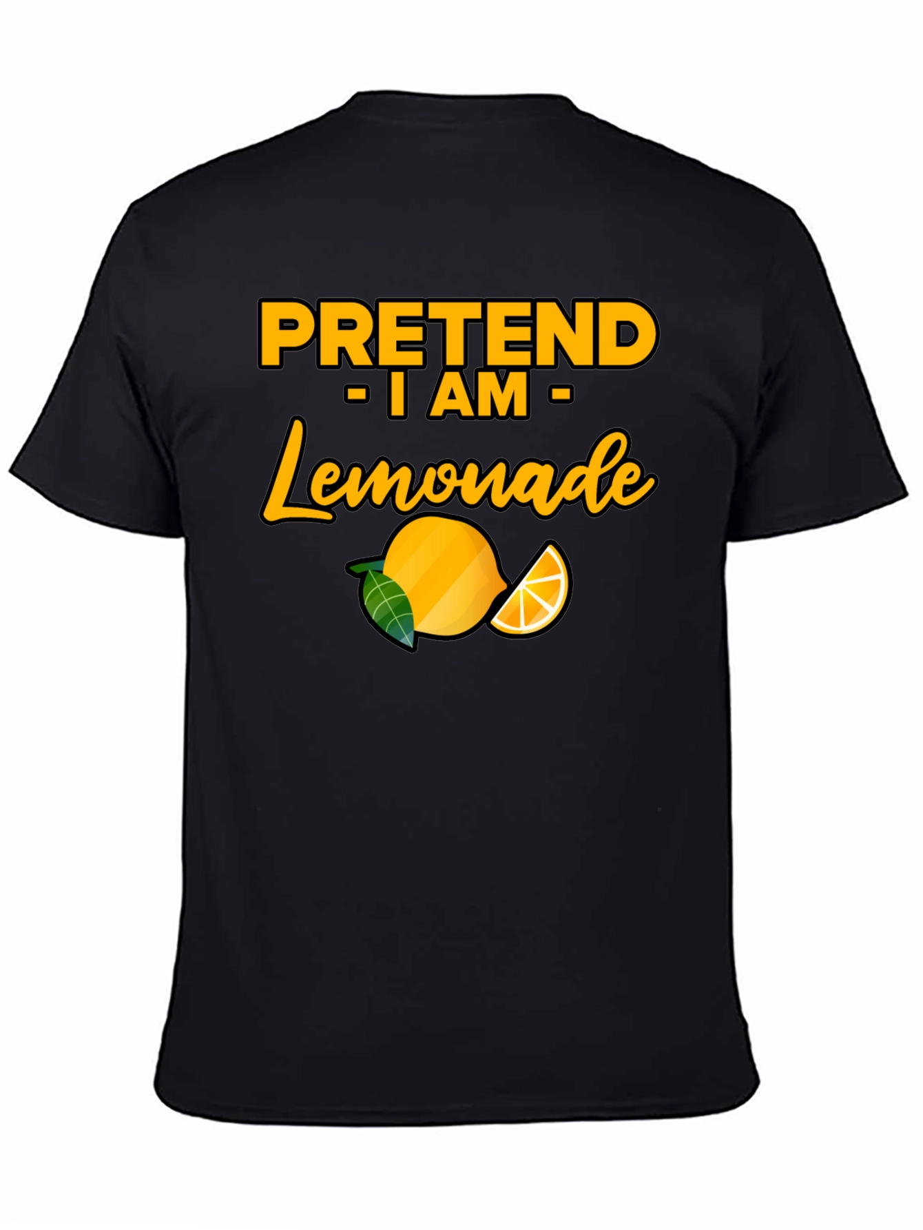 Black Pretend I am Lemonade T-Shirt - Funny Party Tee view 4