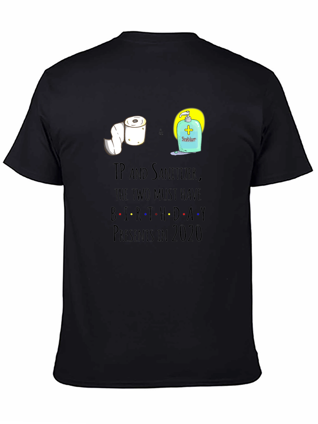 Black TP and Sanitizer Birthday Gift T-Shirt view 4