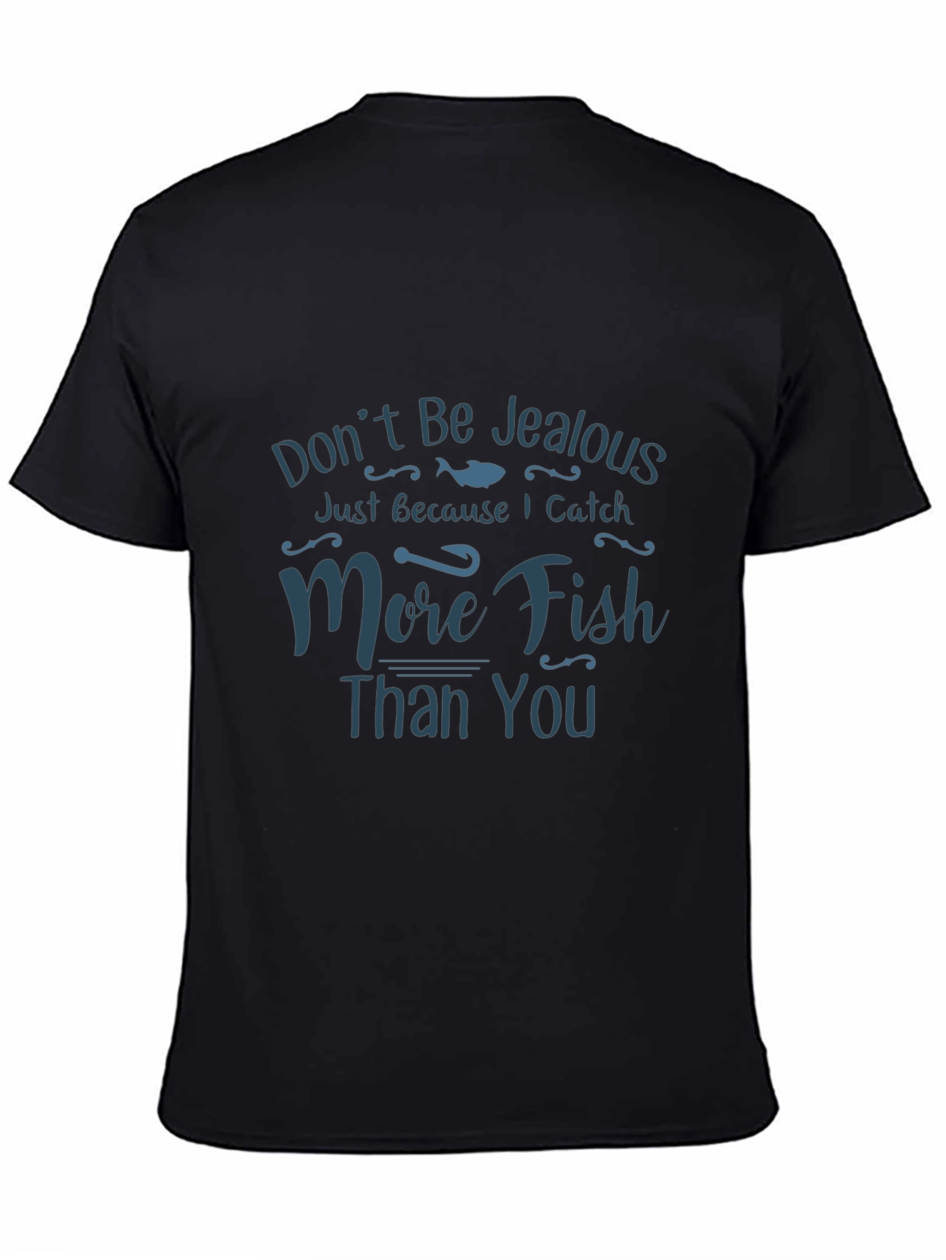 Black Funny Fishing T-Shirt - Don't Be Jealous view 4