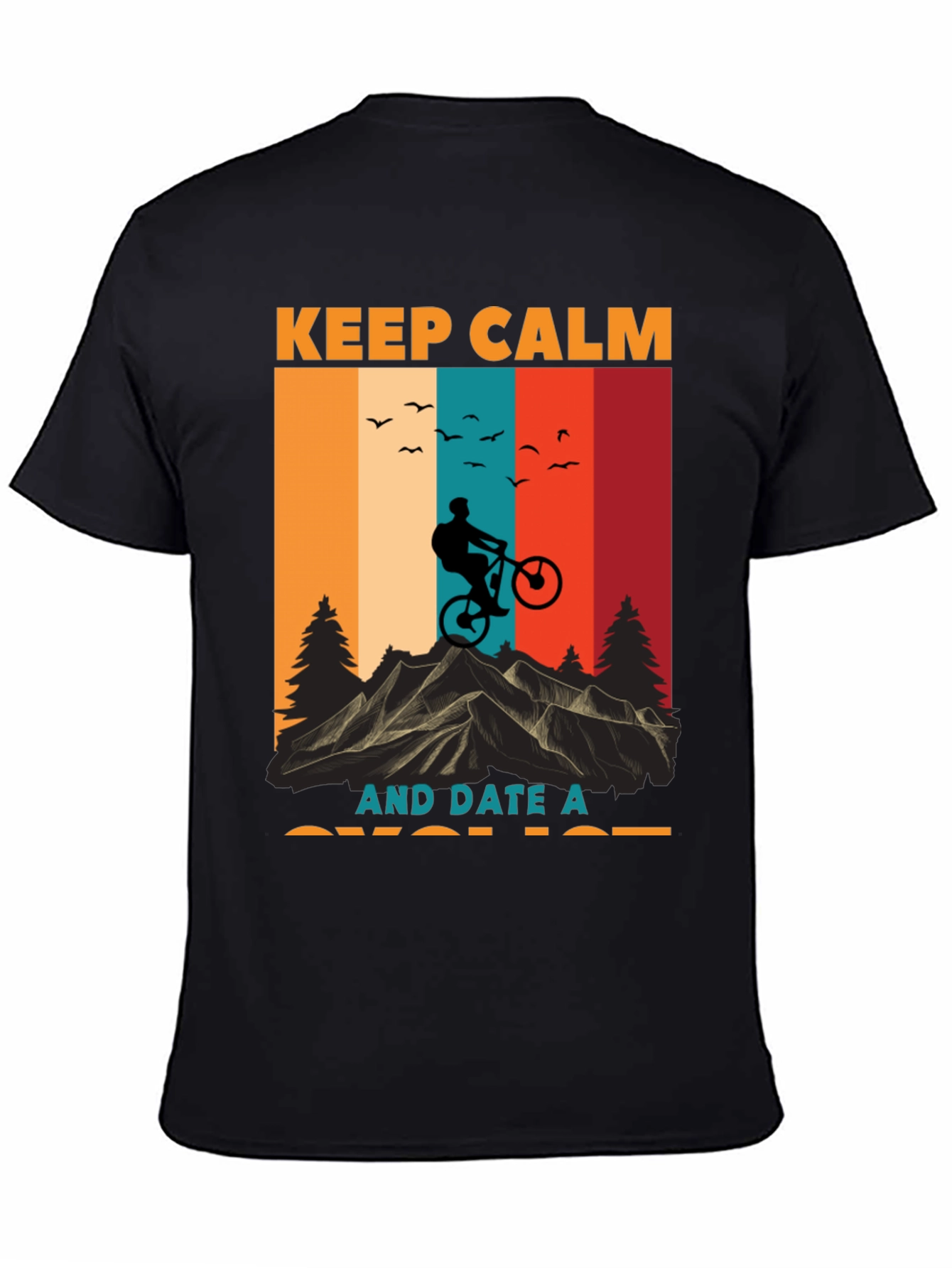 Black Keep Calm Date Cyclist T-Shirt - Mountain Bike Design view 4