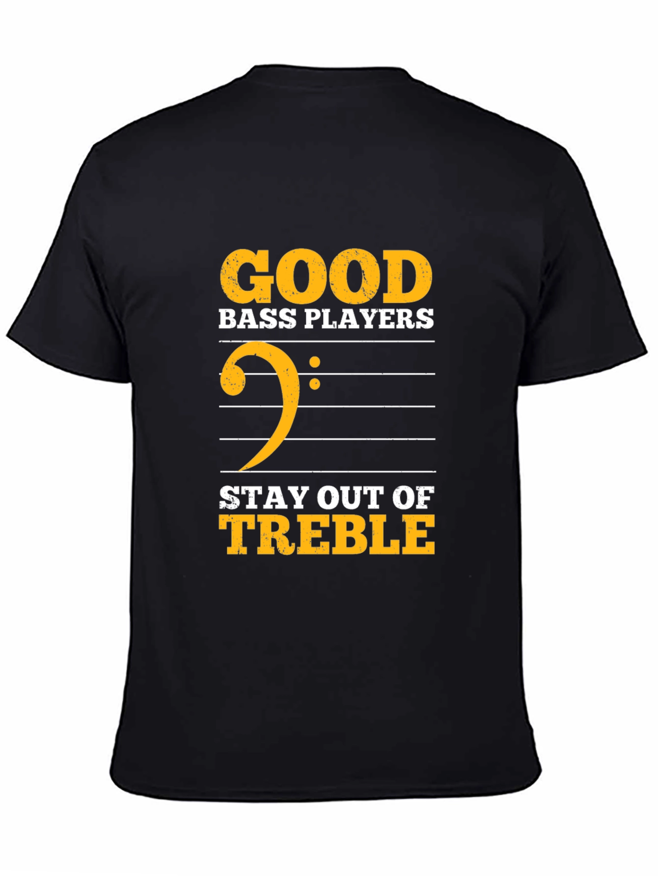 Black Good Bass Players Stay Out of Treble T-Shirt view 4