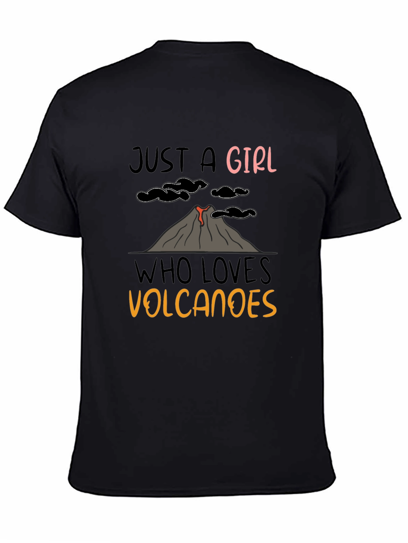 Black Just A Girl Who Loves Volcanoes T-Shirt view 4