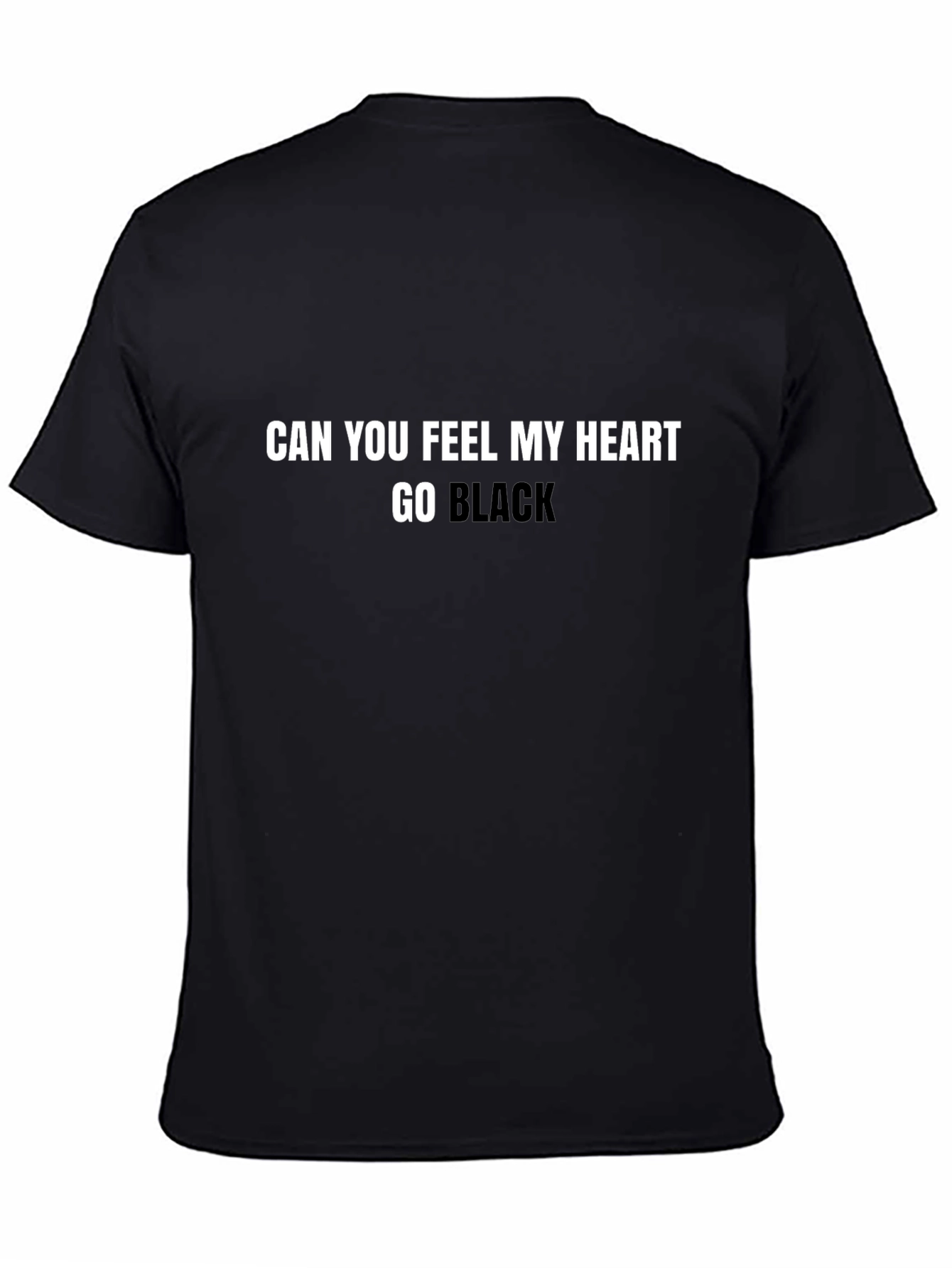 Black Can You Feel My Heart Go Black Tee view 4