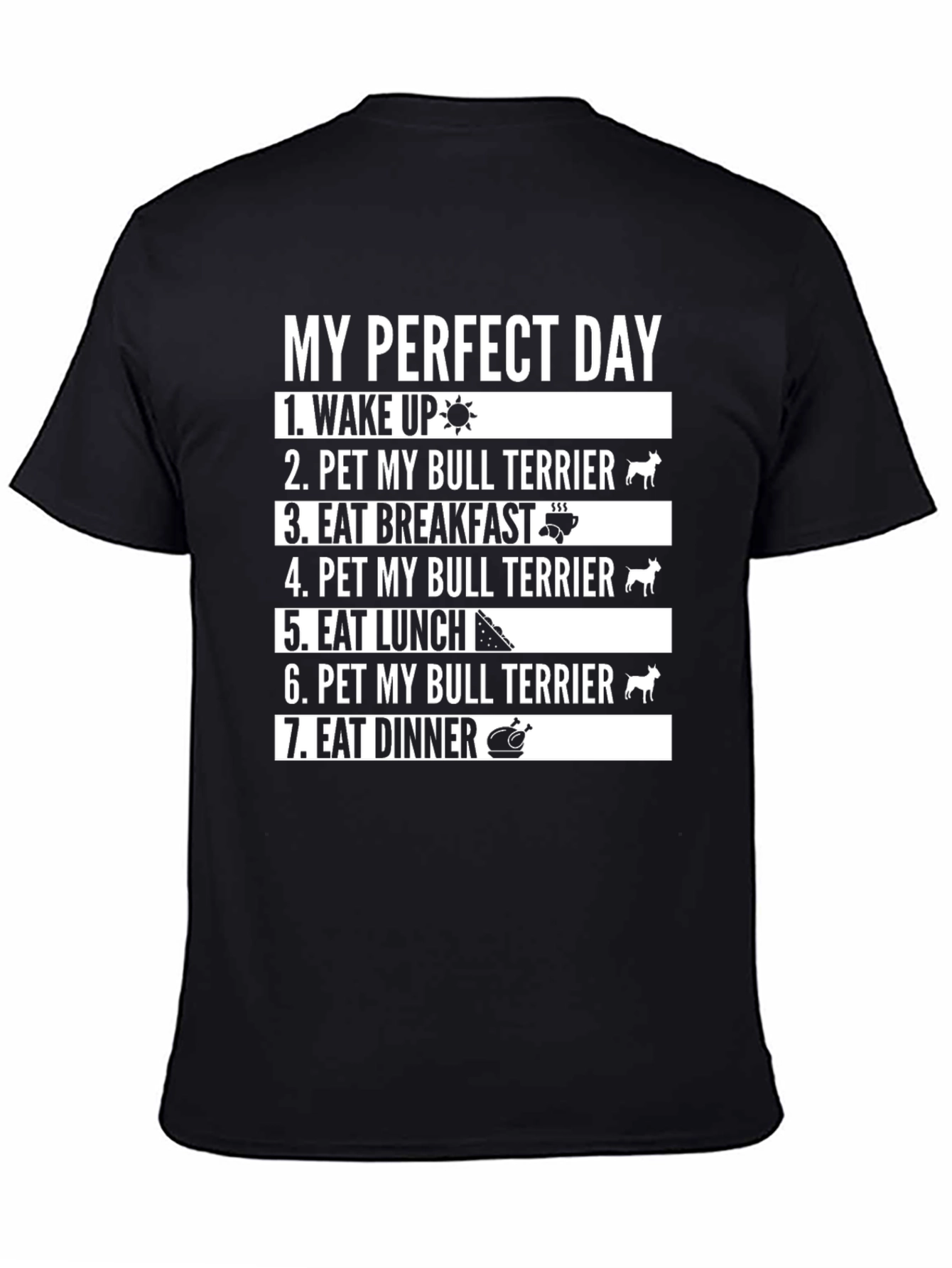 Black Perfect Day Bull Terrier T-Shirt view 4