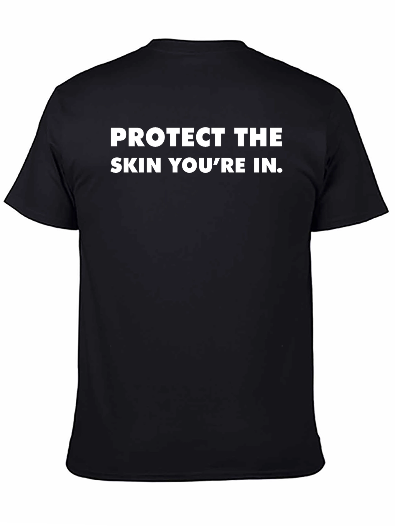 Black Protect The Skin You're In T-Shirt view 4