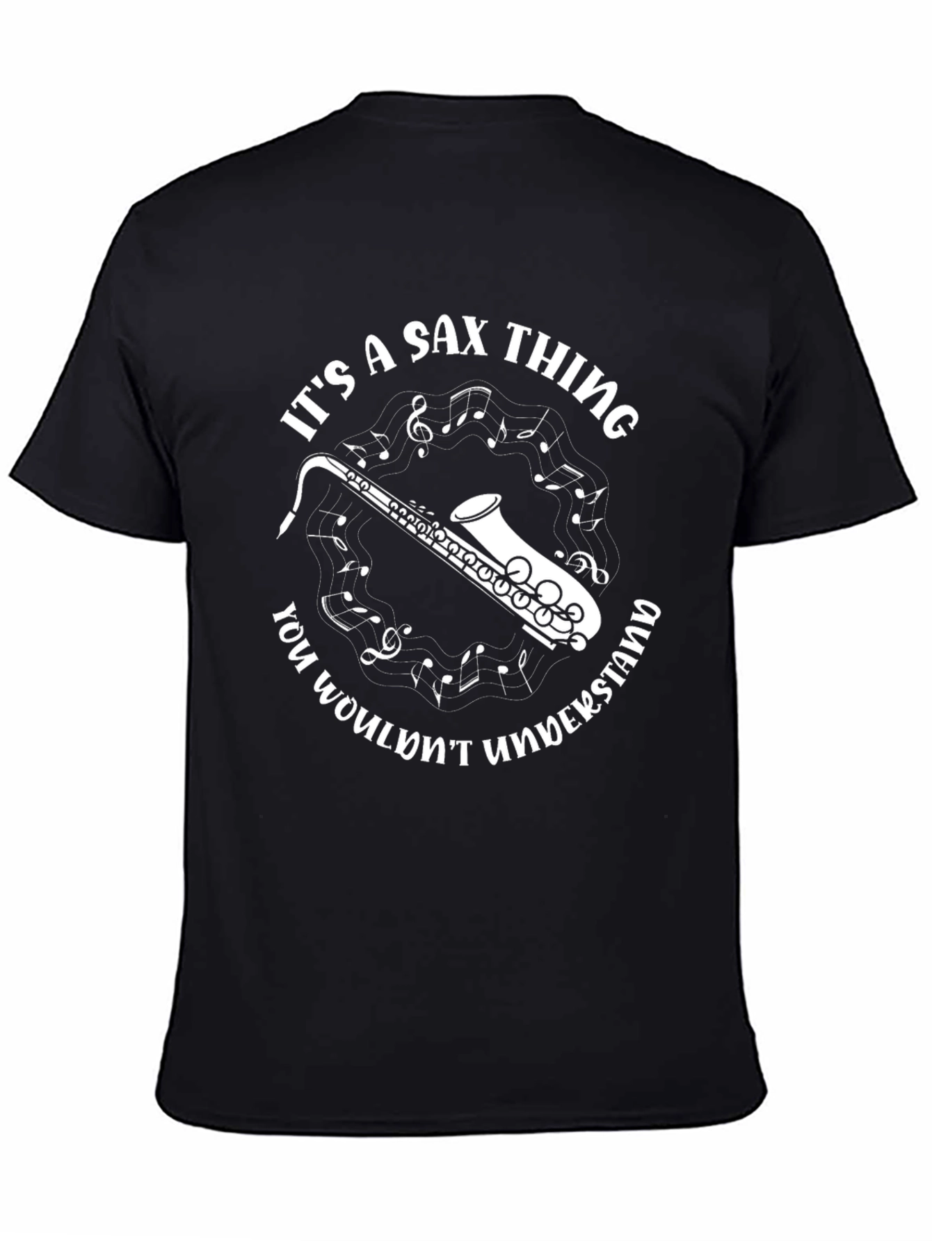 Black It's A Sax Thing - Saxophone Music T-Shirt view 4