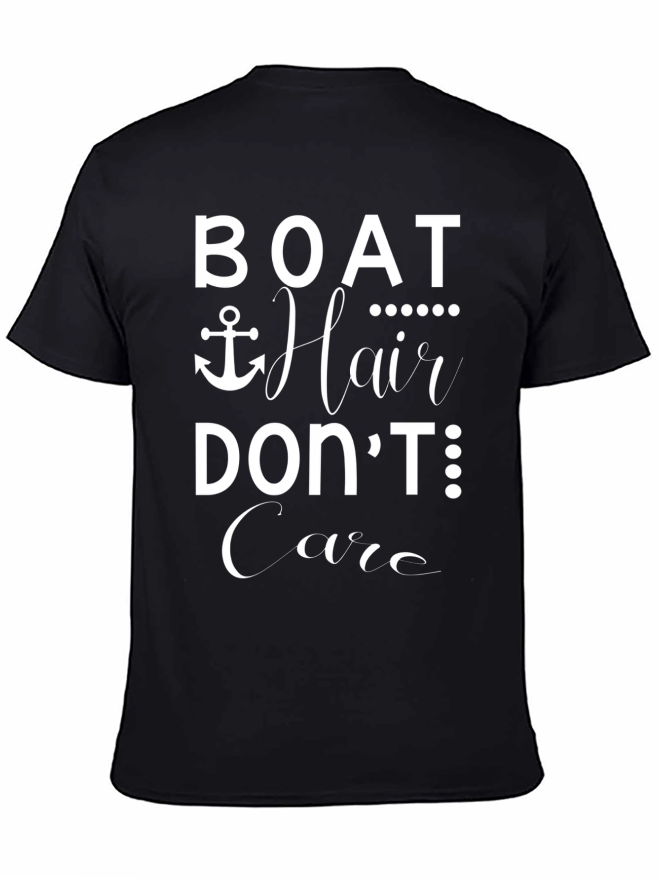 Black Boat & Hair Don't Care T-Shirt view 4