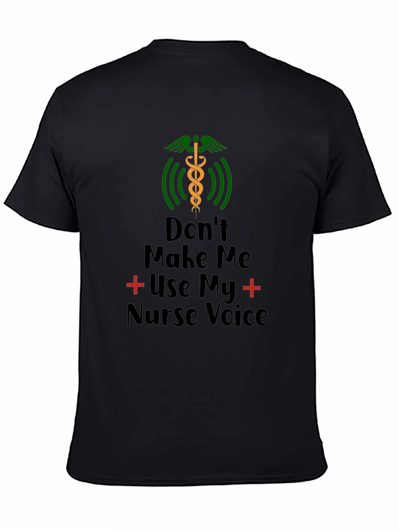 Black Don't Make Me Use My Nurse Voice T-Shirt view 4