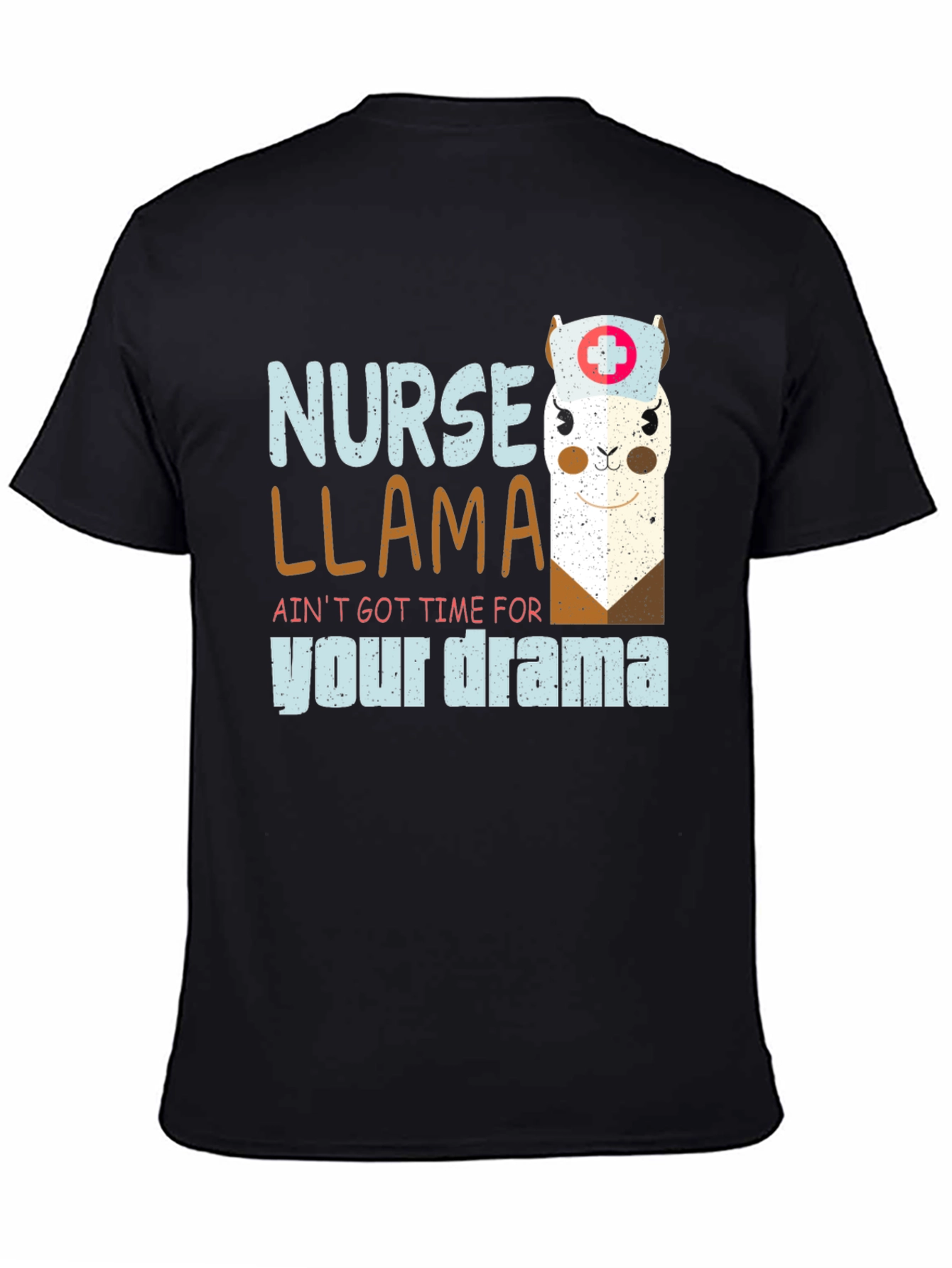 Black Nurse Llama T-Shirt - Ain't Got Time For Your Drama view 4