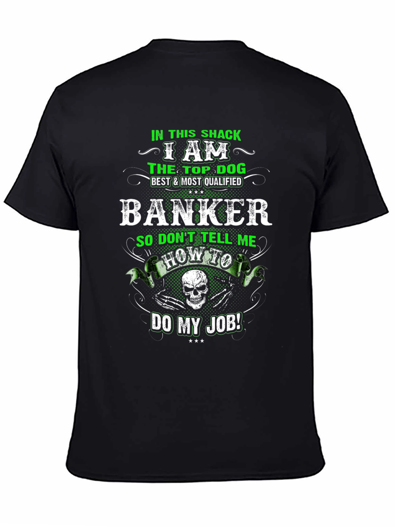 Black I Am The Top Dog Banker Graphic T-Shirt view 4