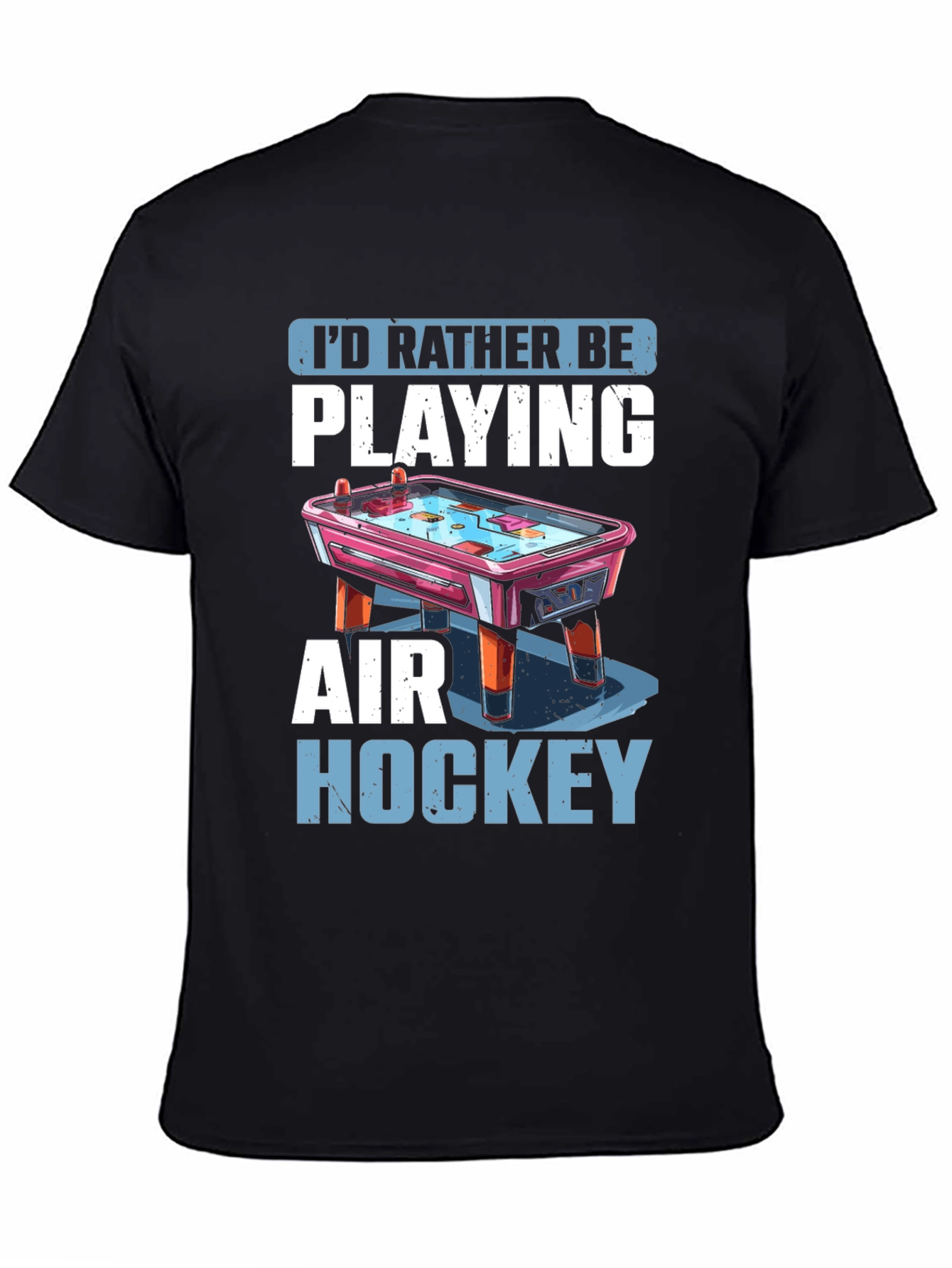 Air Hockey Fan T-Shirt: I'd Rather Be Playing Tee - 4