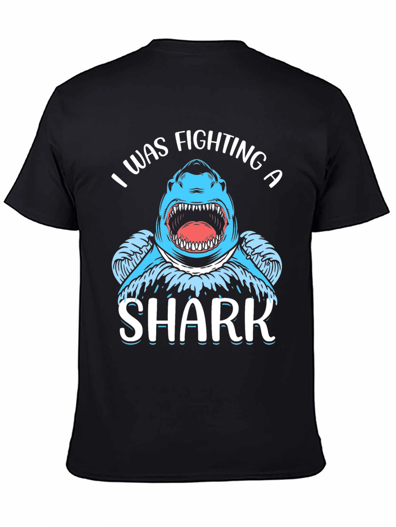 Black I Was Fighting a Shark Black T-Shirt view 4