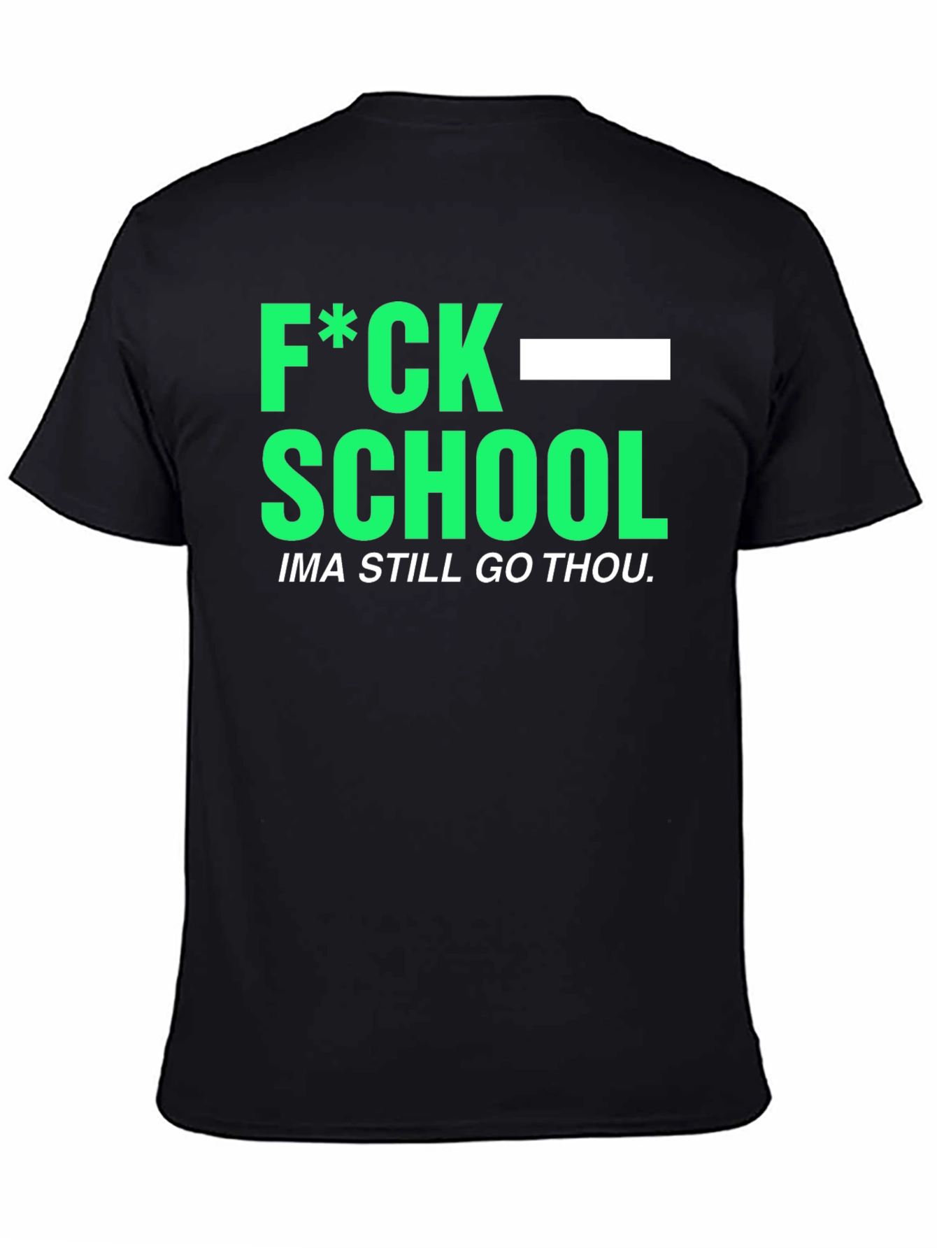 Black F*ck School Humor Tee - Black Graphic T-Shirt view 4