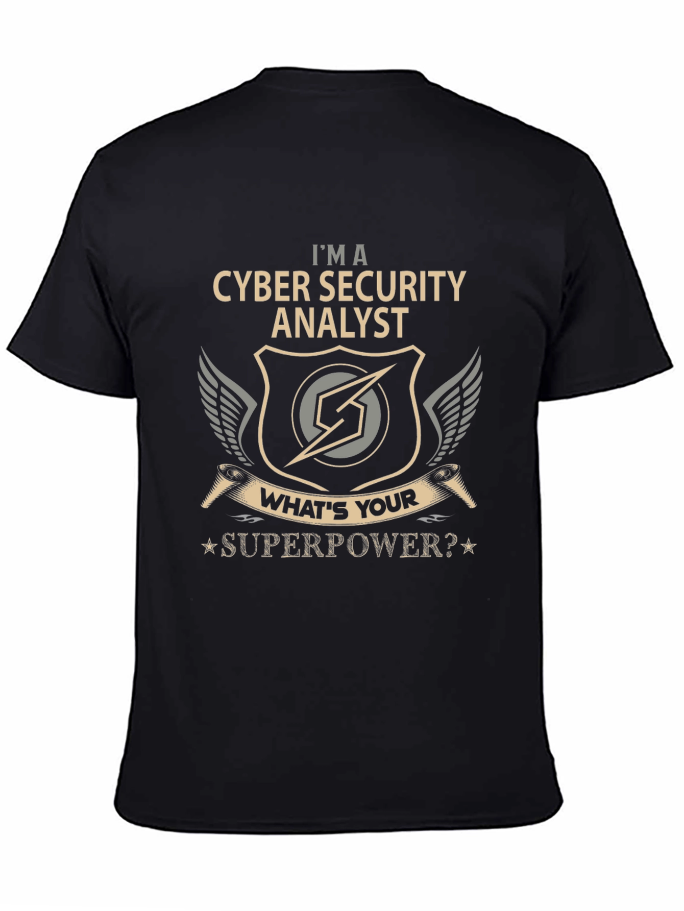 Black Cyber Security Analyst T-Shirt - "What's Your Superpower?" view 4