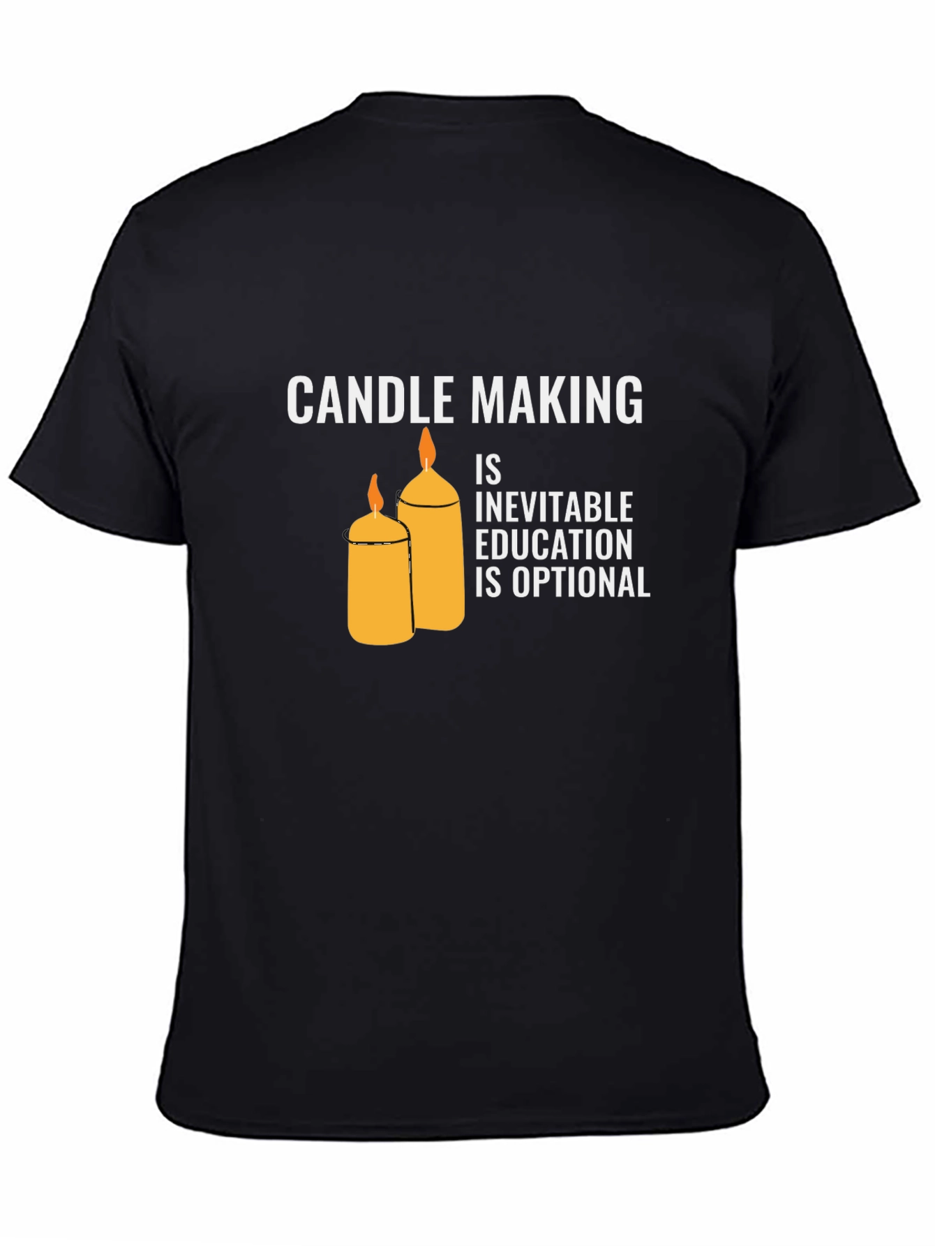 Black Candle Making T-Shirt: Inevitable Education Optional view 4