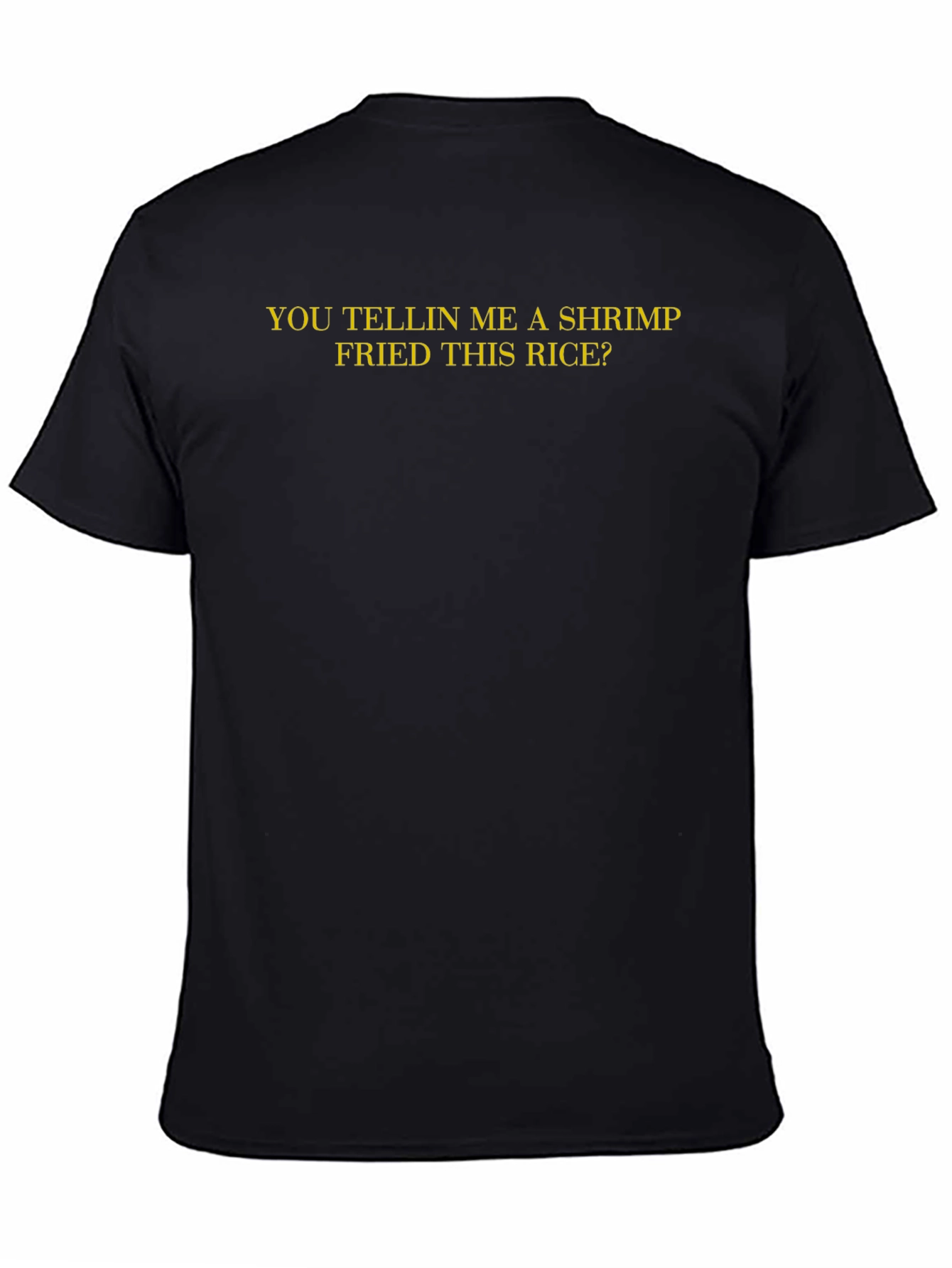 Black Shrimp Fried Rice Funny T-Shirt view 4