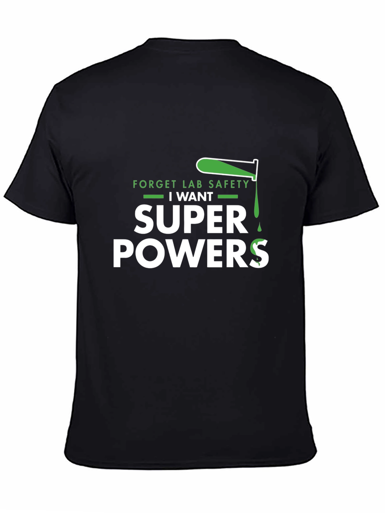 Black Forget Lab Safety I Want Superpowers Black T-Shirt view 4