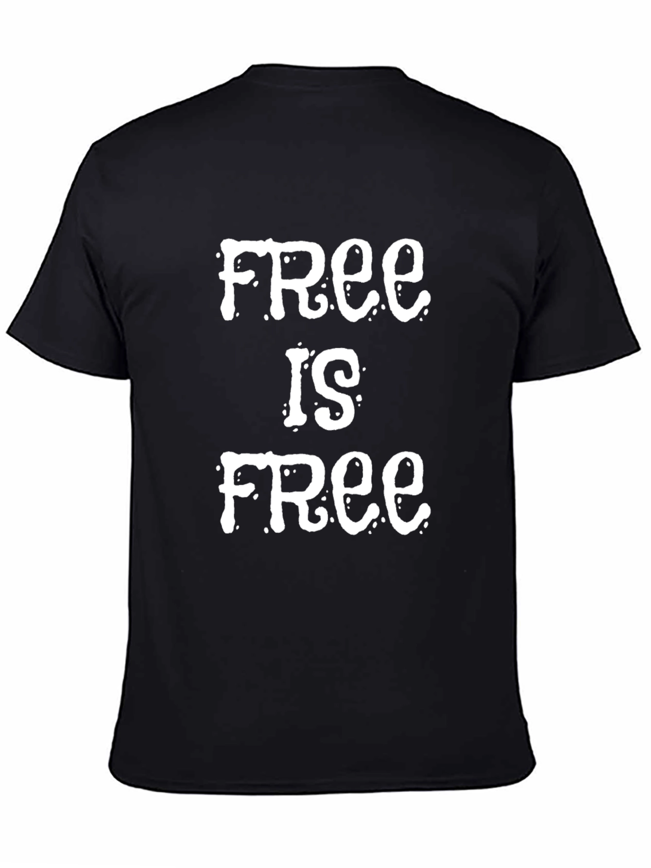 Black Free Is Free Graphic T-Shirt view 4