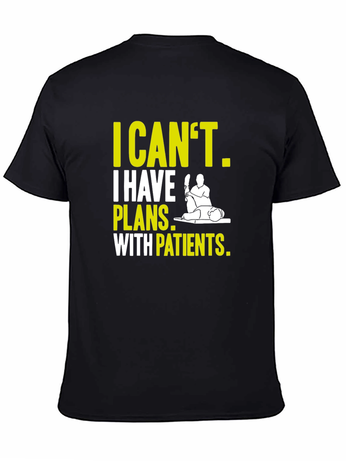 Black Therapist T-Shirt: I Can't, Plans With Patients view 4