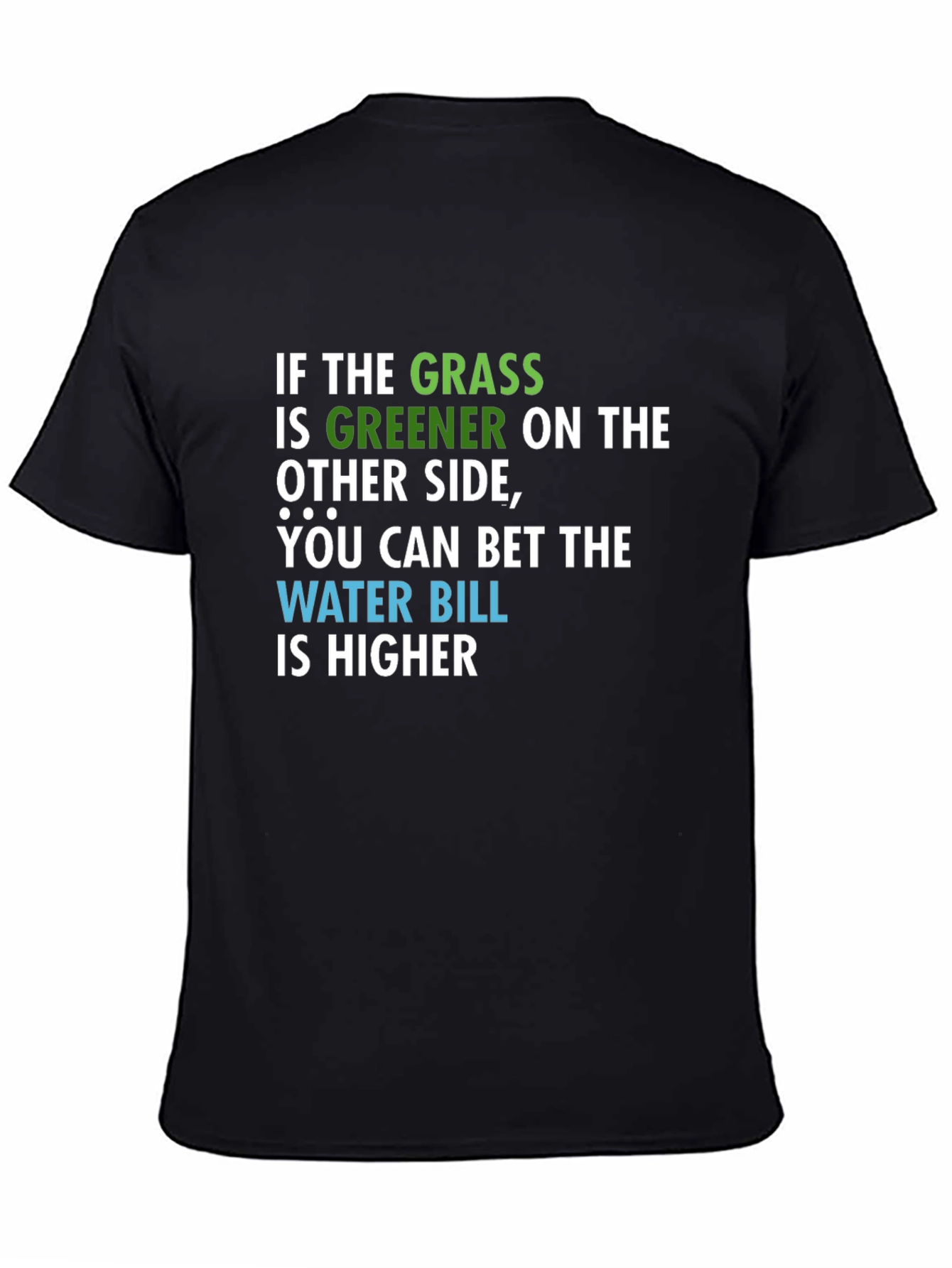 Black Greener Grass Water Bill Graphic T-Shirt view 4