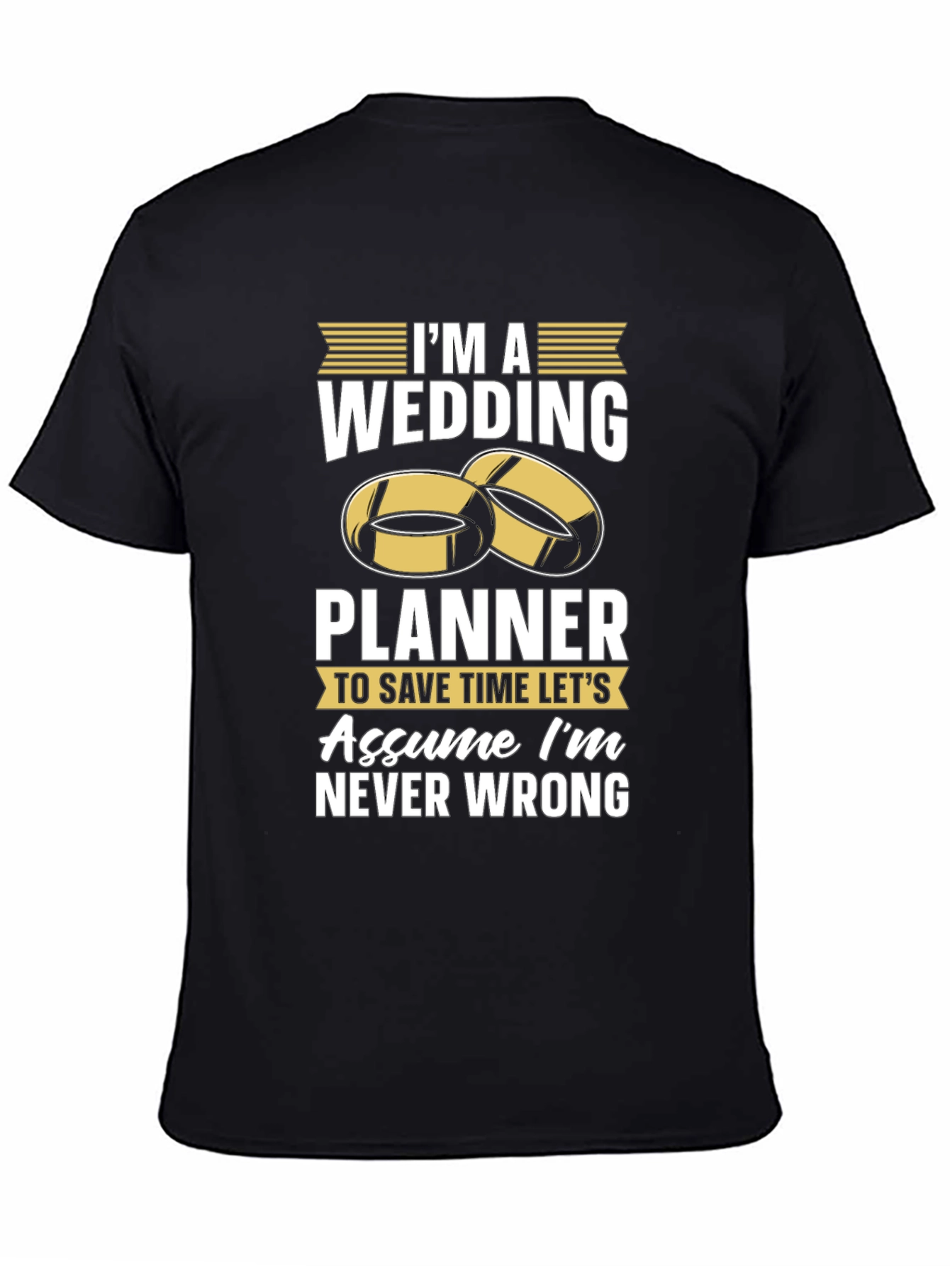 Black Wedding Planner T-Shirt - Never Wrong! view 4