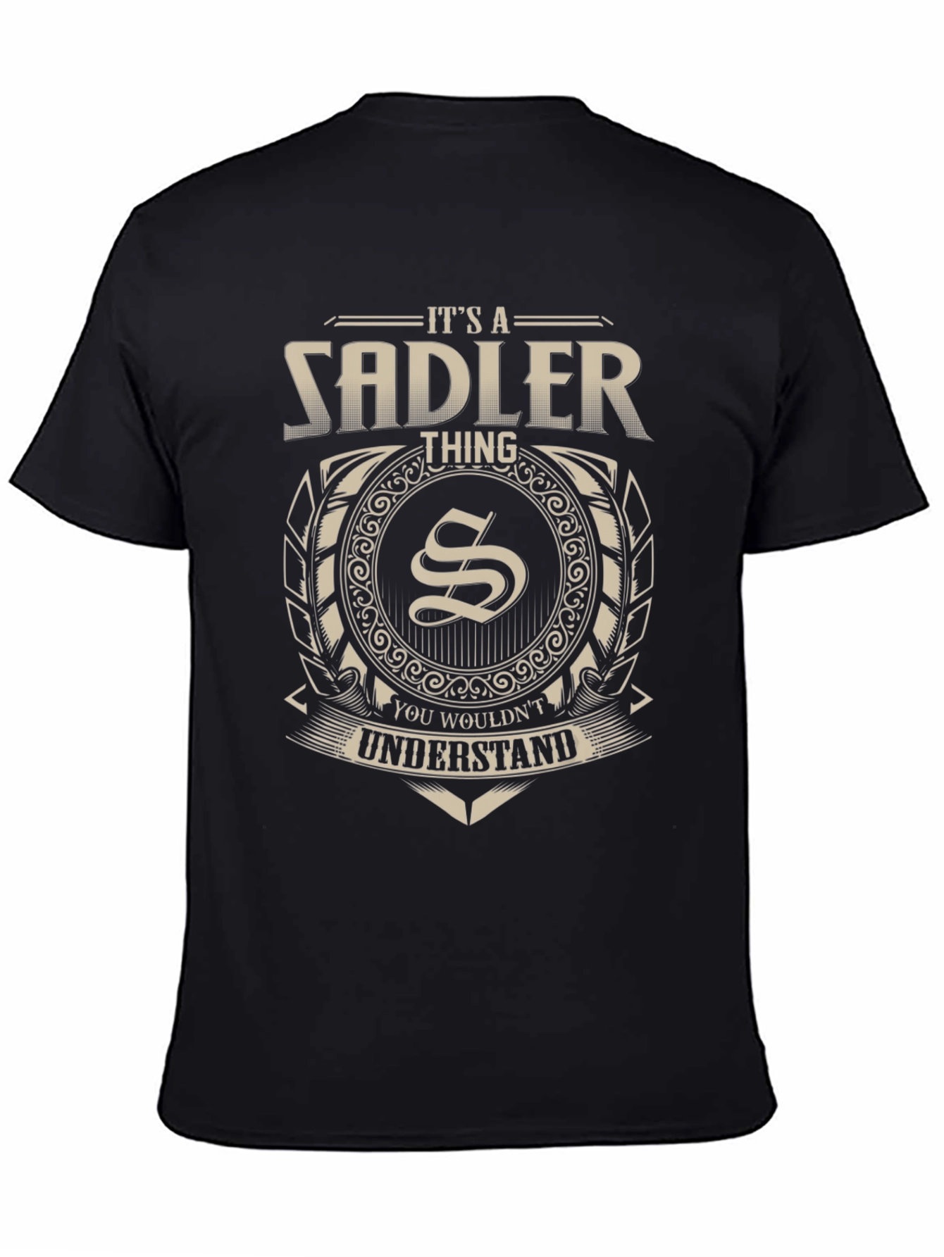 Black It's a Sadler Thing T-Shirt - You Wouldn't Understand view 4