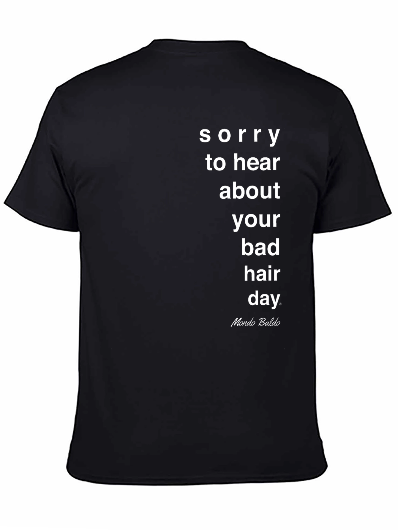 Black Bad Hair Day T-Shirt - Mondo Baldo Humor Tee view 4