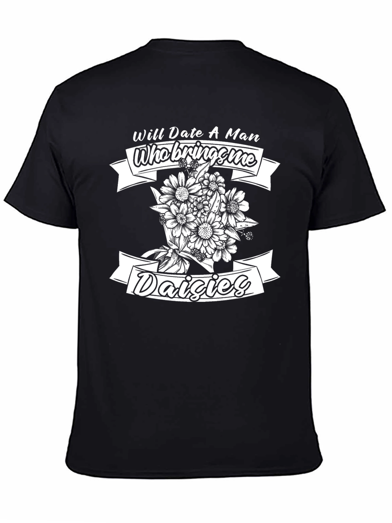 Black Will Date for Daisies T-Shirt view 4