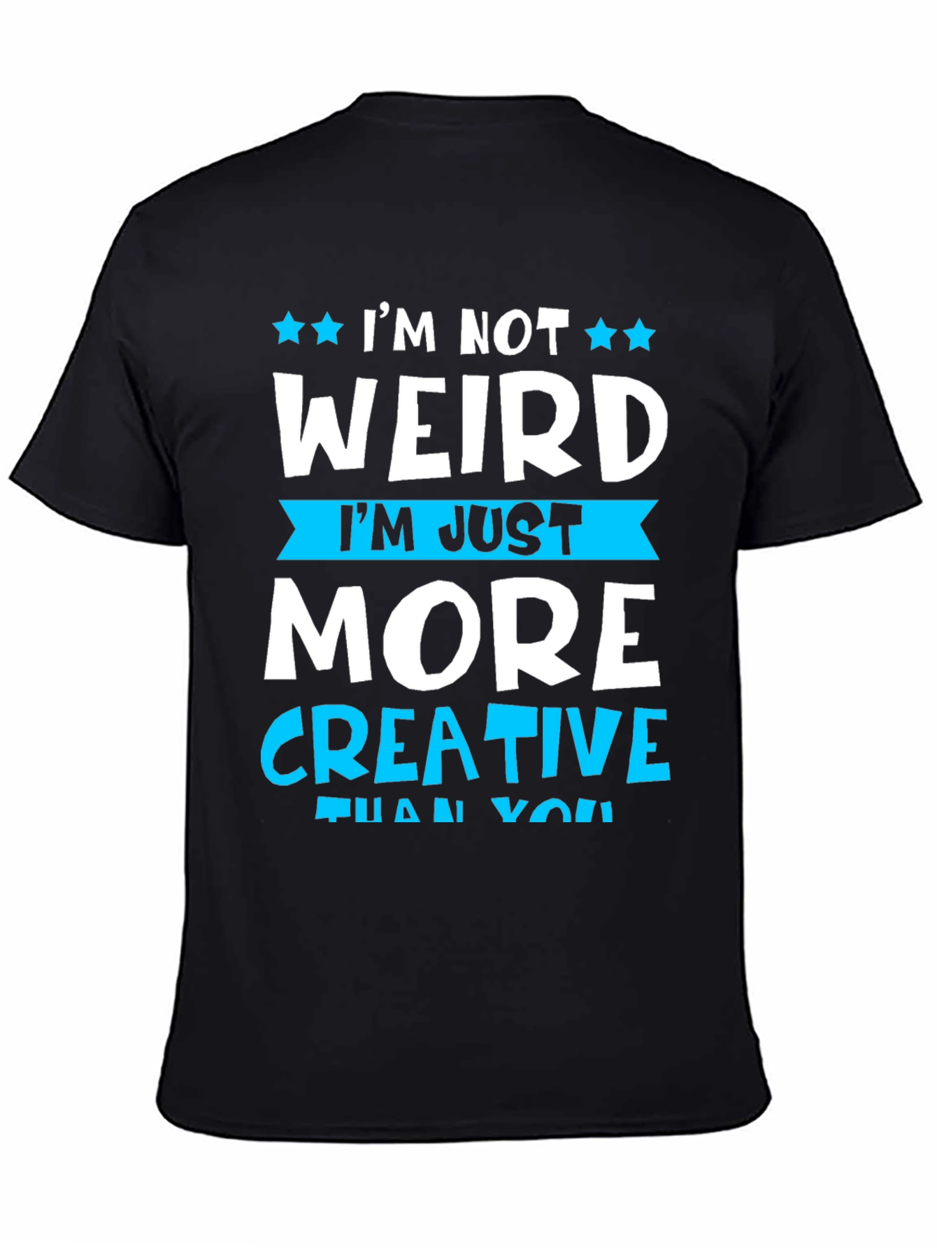 Black I'm Not Weird T-Shirt view 4