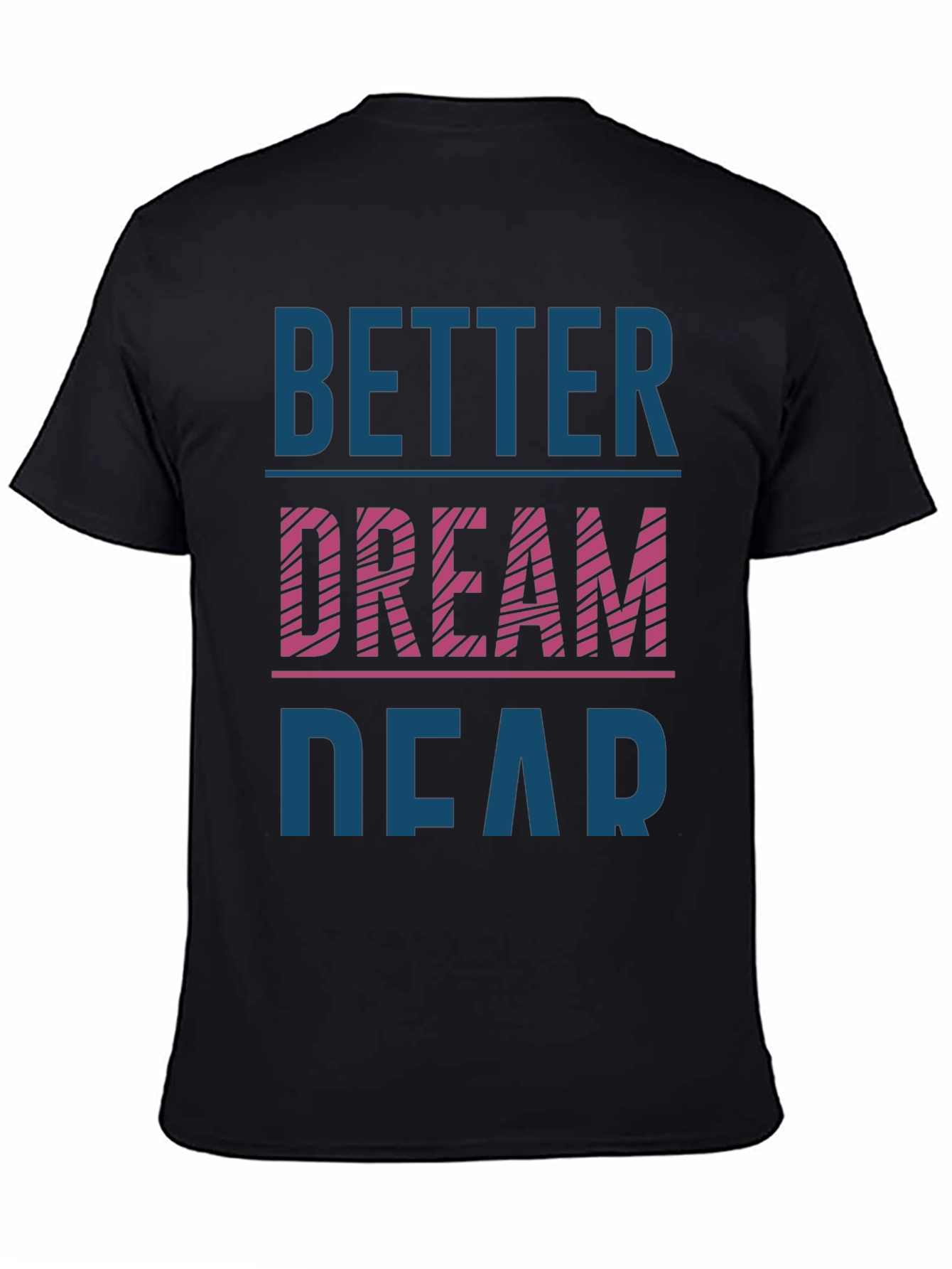 Black Better Dream Dear Graphic T-Shirt view 4
