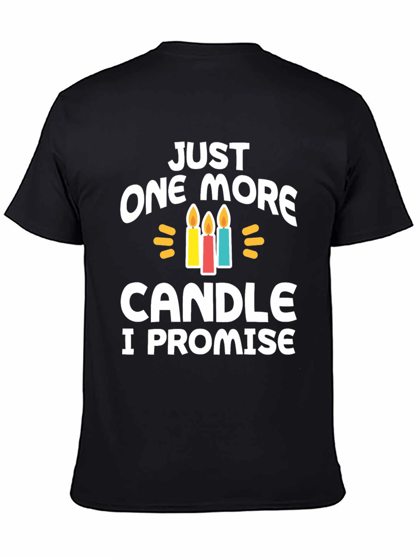 Black Just One More Candle T-Shirt Birthday view 4