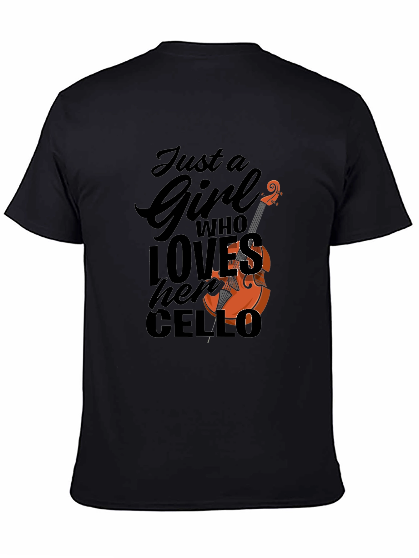 Just a Girl Who Loves Her Cello T-Shirt - 4