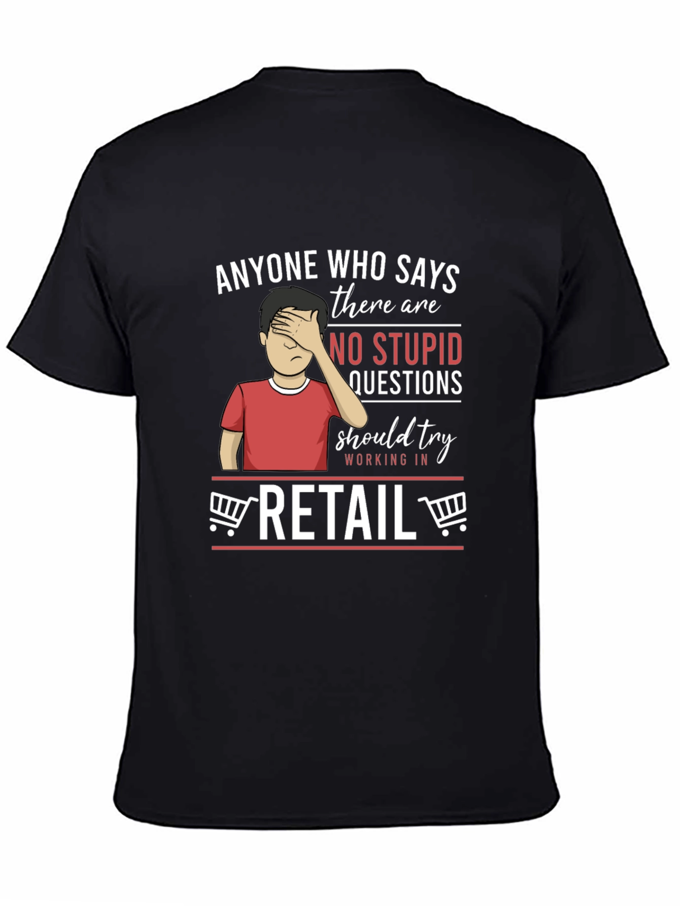 Retail Humor Graphic T-Shirt - 4
