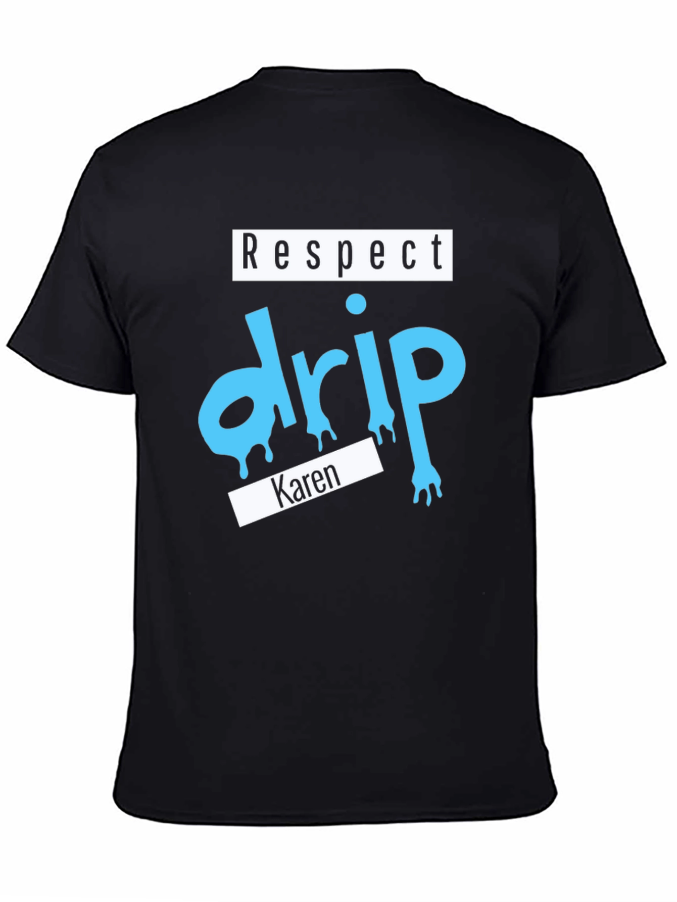 Black Respect Drip Karen Graphic T-Shirt view 4