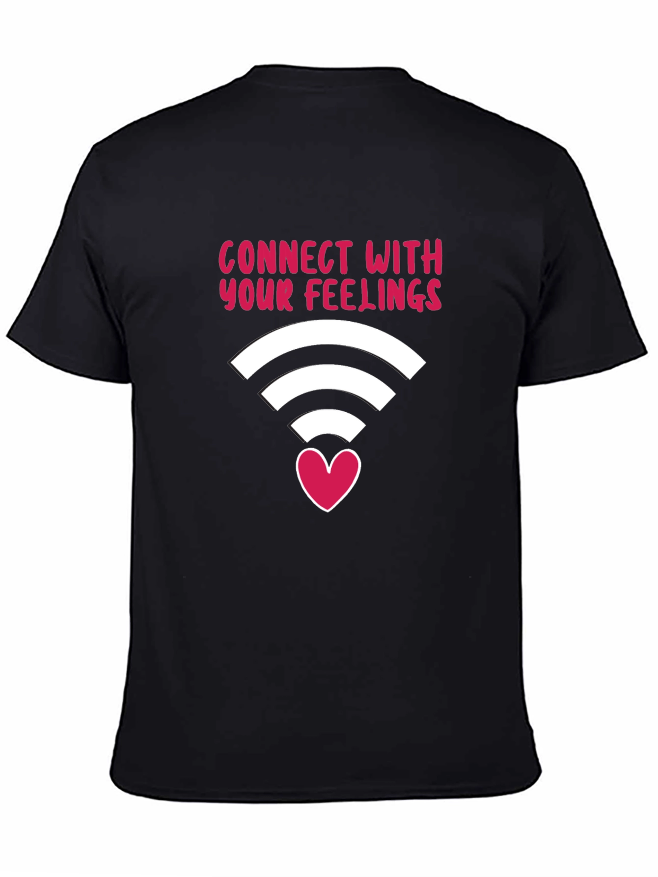 Connect With Your Feelings T-Shirt - 4