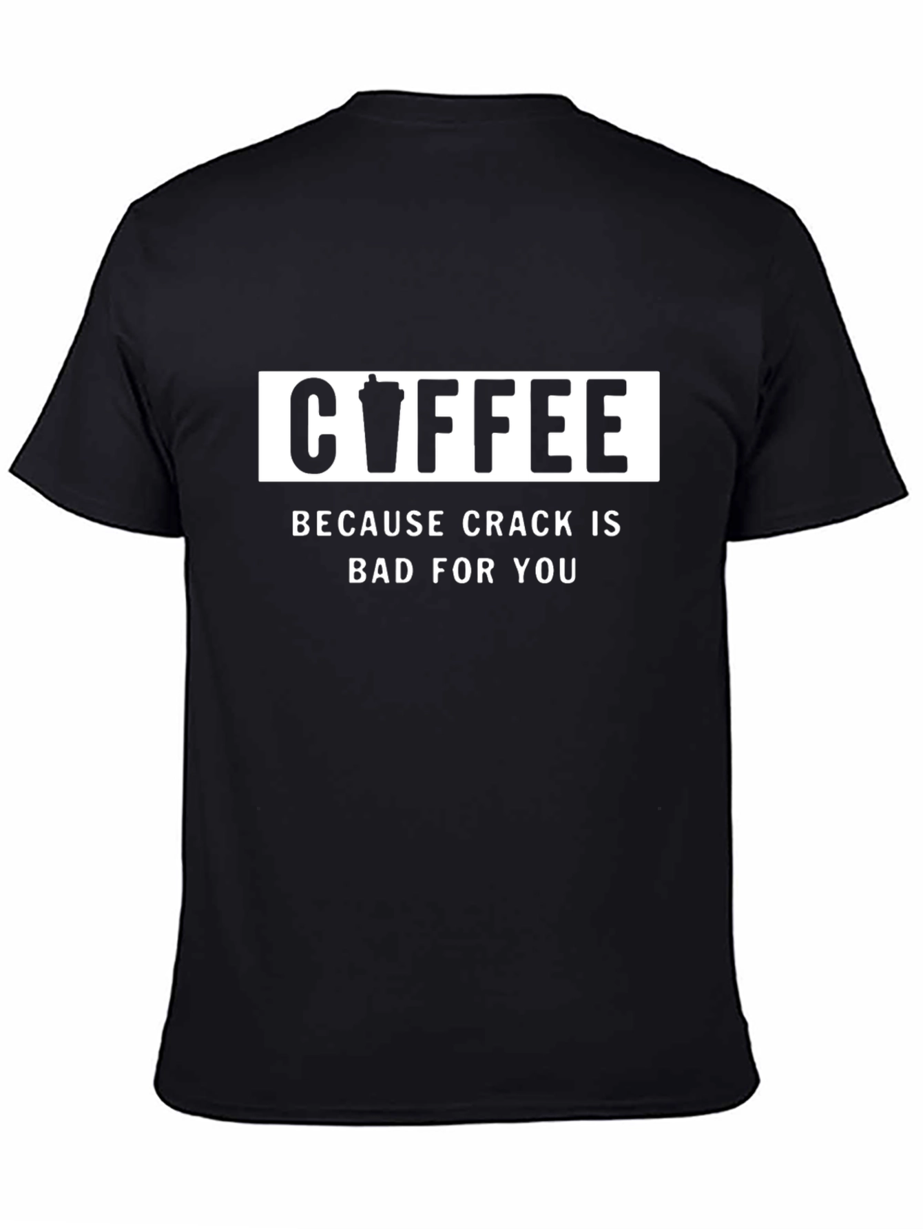 Black Coffee is Better Black T-Shirt view 4