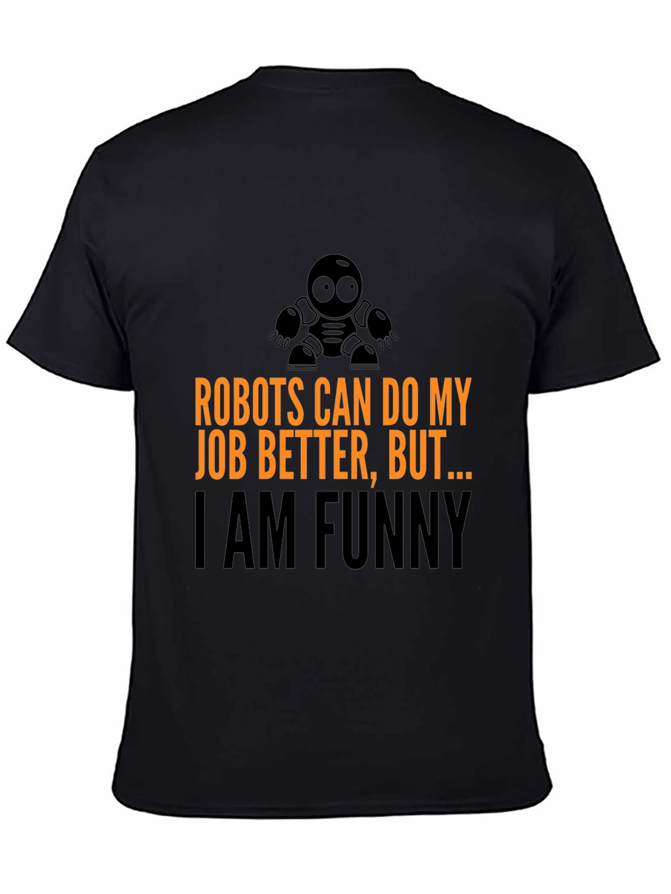 Black Robots Can Do My Job T-Shirt view 4