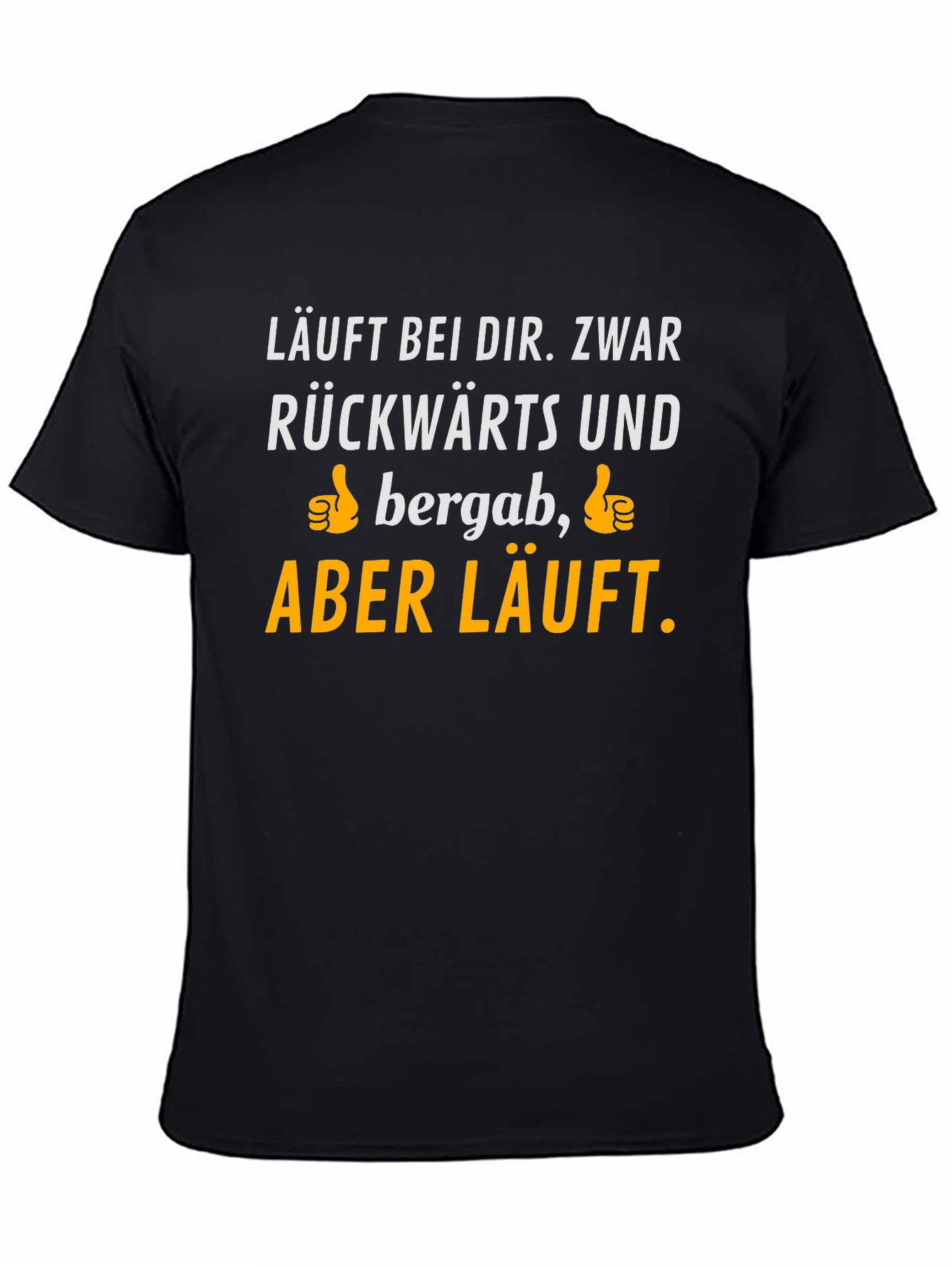Black Funny German Saying T-Shirt - Läuft bei dir view 4