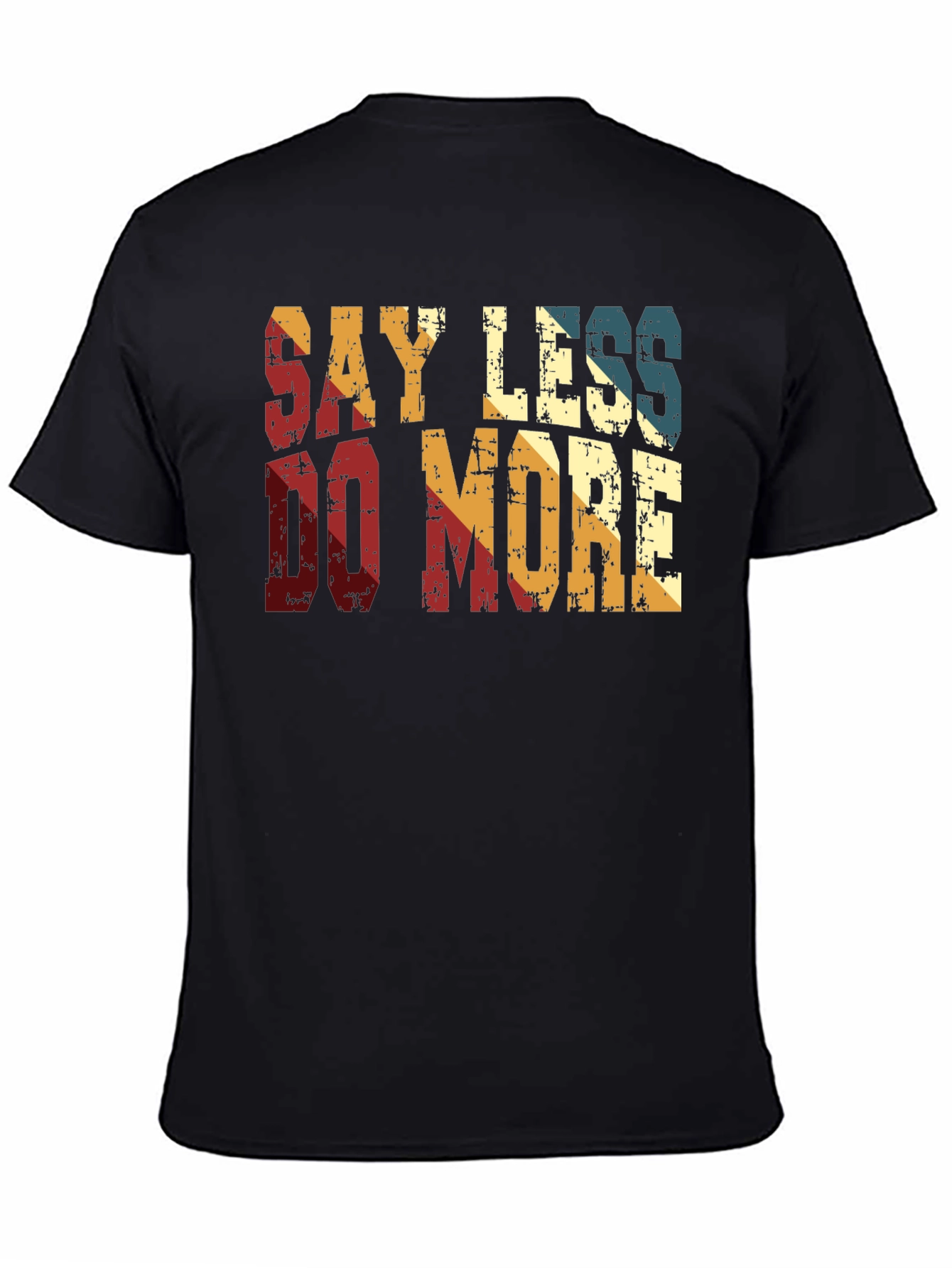 Black Say Less Do More Retro Style T-Shirt view 4