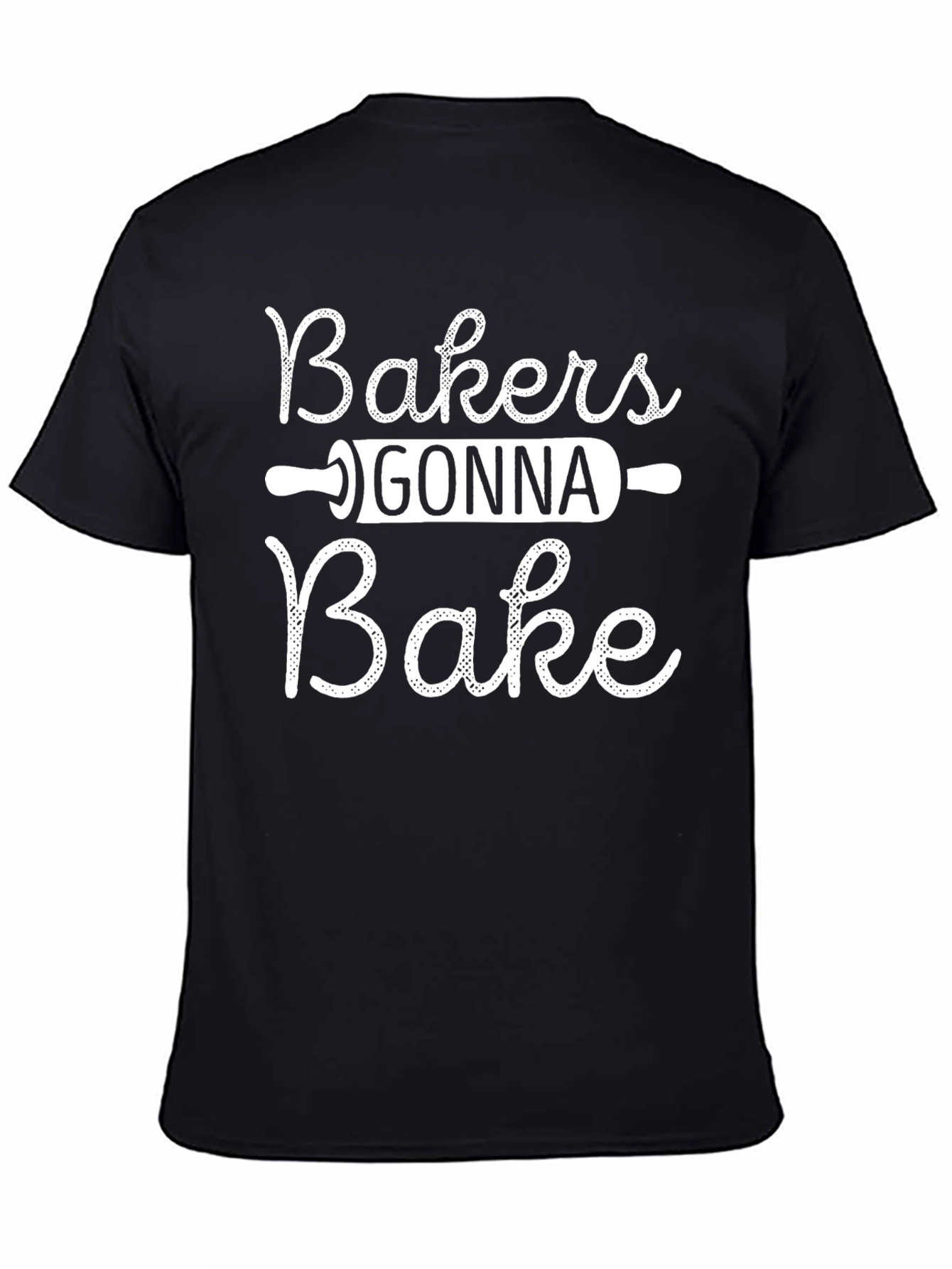 Bakers Gonna Bake T-Shirt - Black Cotton Tee - 4
