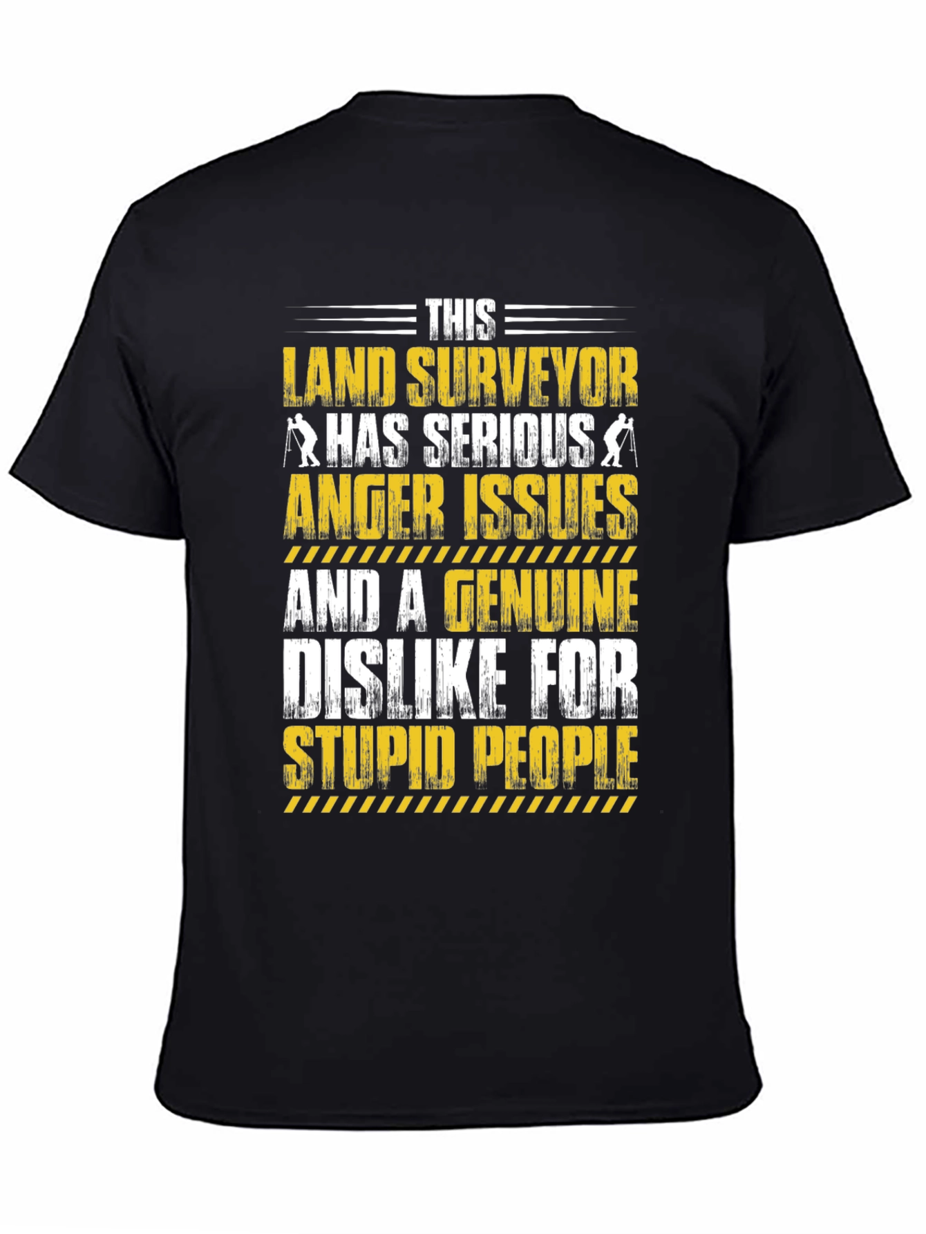 Black Land Surveyor Anger Issues T-Shirt view 4