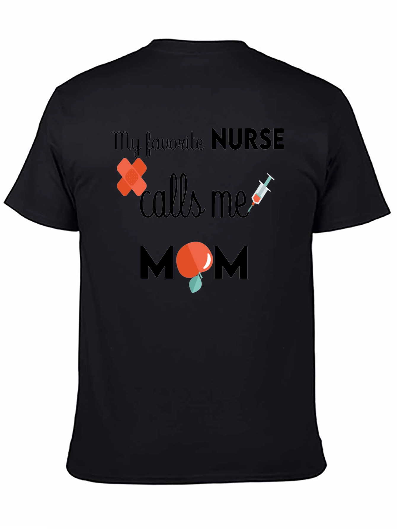 Black Nurse Mom T-Shirt - Favorite Nurse Gift view 4