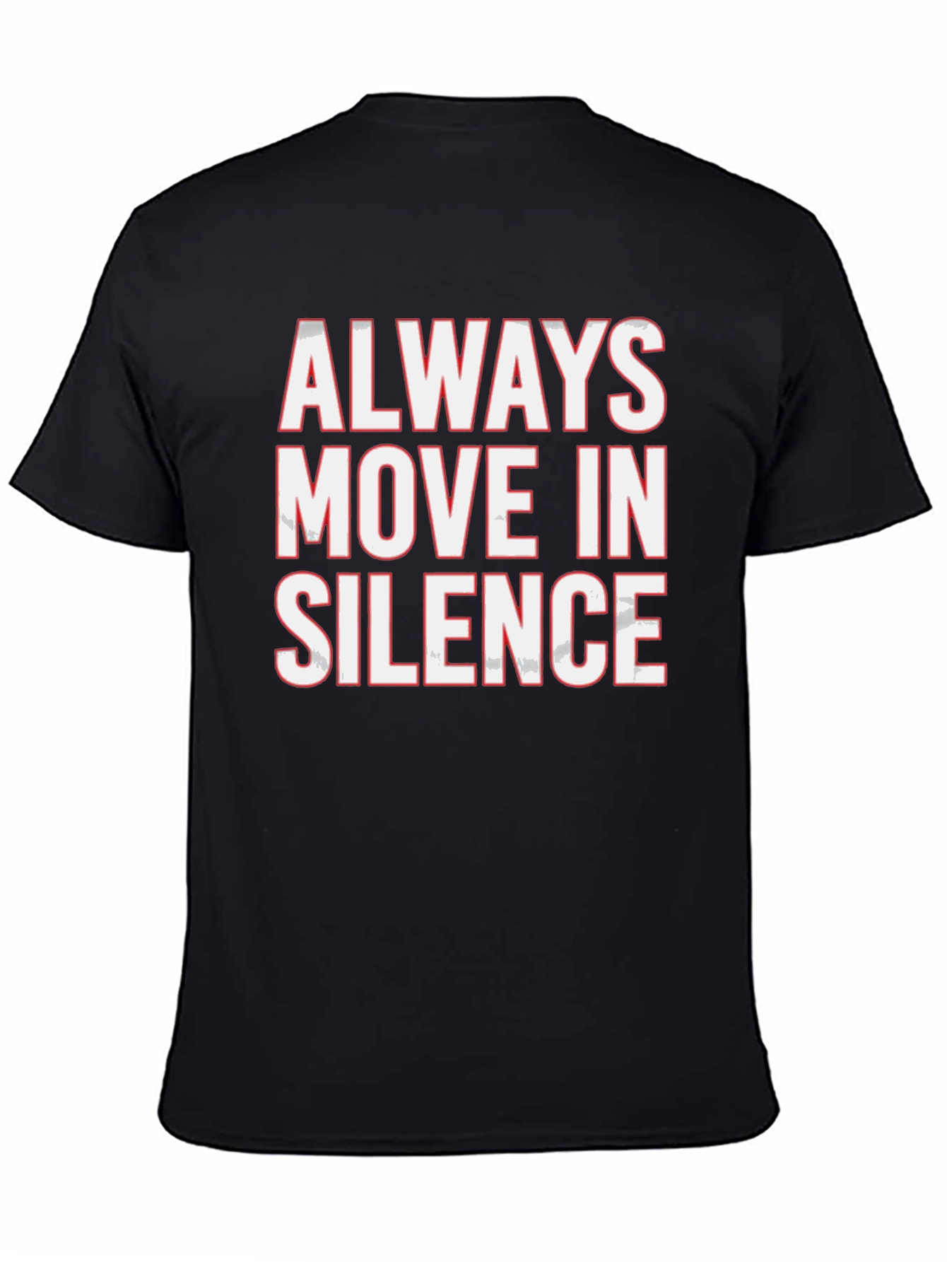 Black Always Move in Silence Graphic Tee view 4