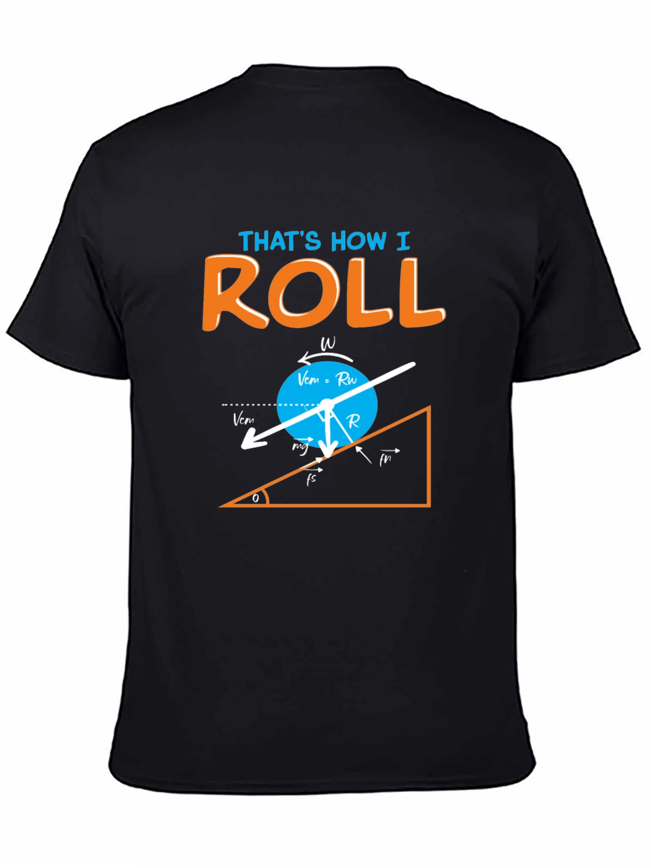 Black That's How I Roll Physics Humor Graphic T-Shirt view 4
