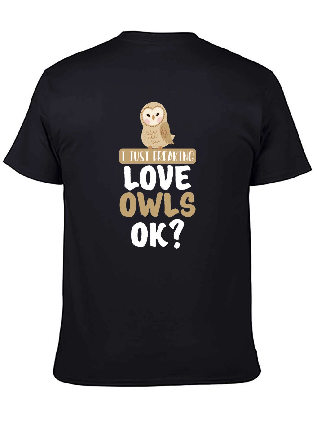 Black I Just Freaking Love Owls Graphic Tee view 4