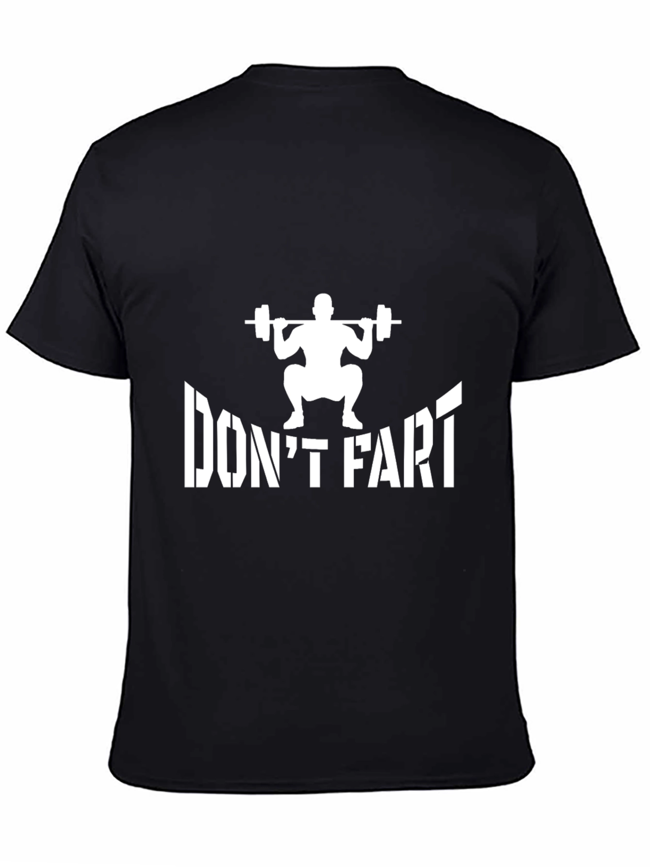 Black Don't Fart Squat T-Shirt - Funny Gym Workout Tee view 4